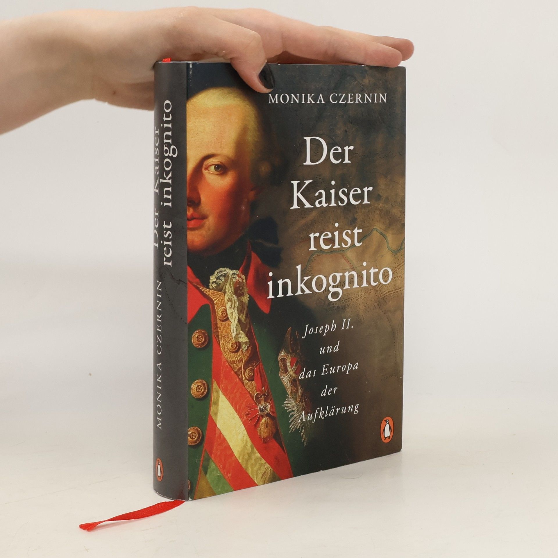 Monika Czernin Der Kaiser reist inkognito