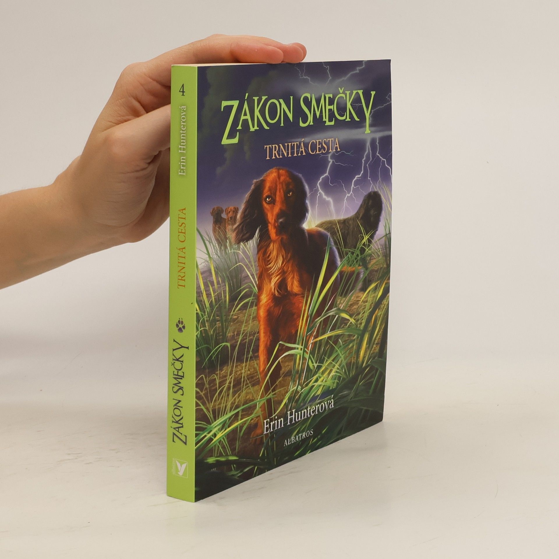 Erin Hunter Zákon smečky. Trnitá cesta