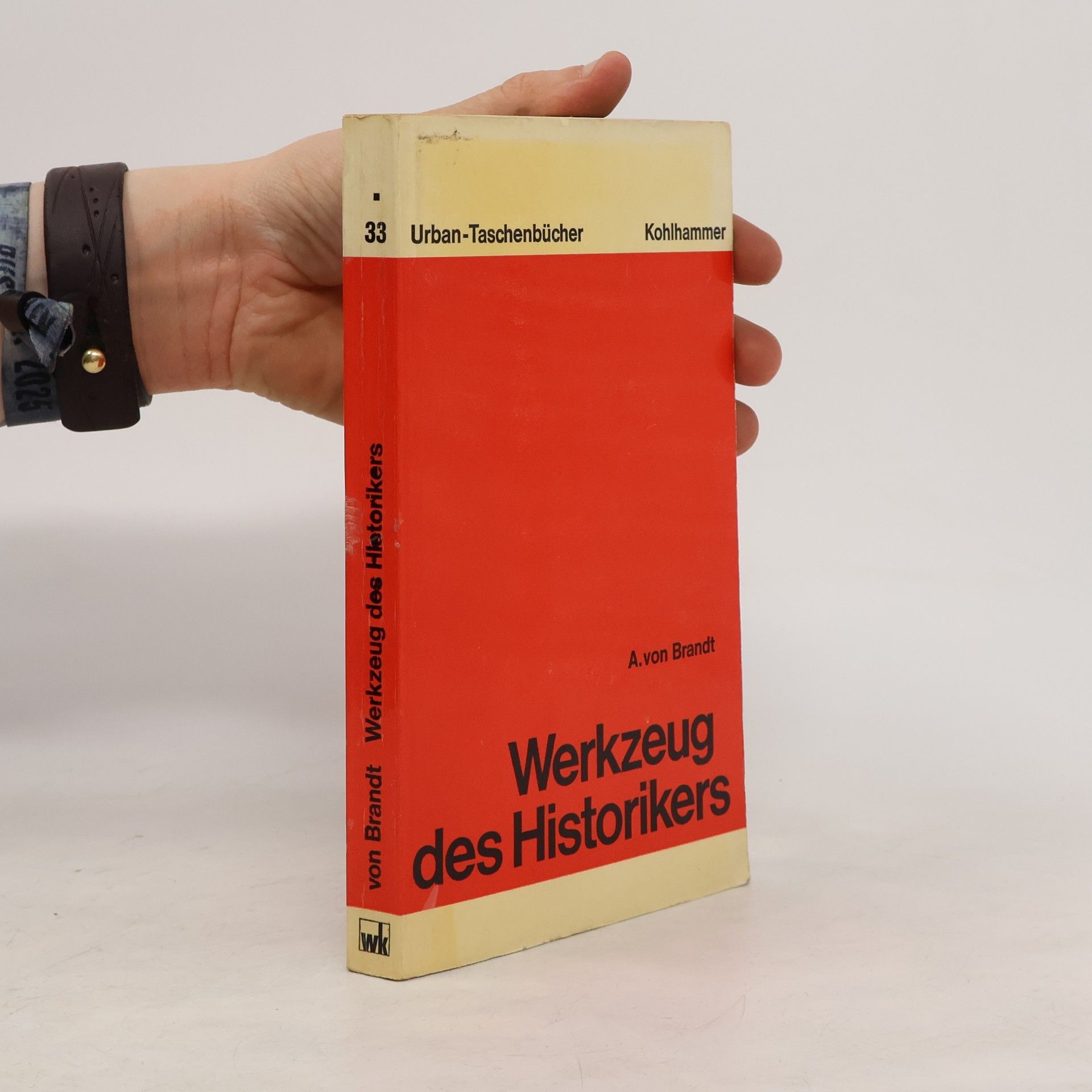 Ahasver von Brandt Werkzeug des Historikers