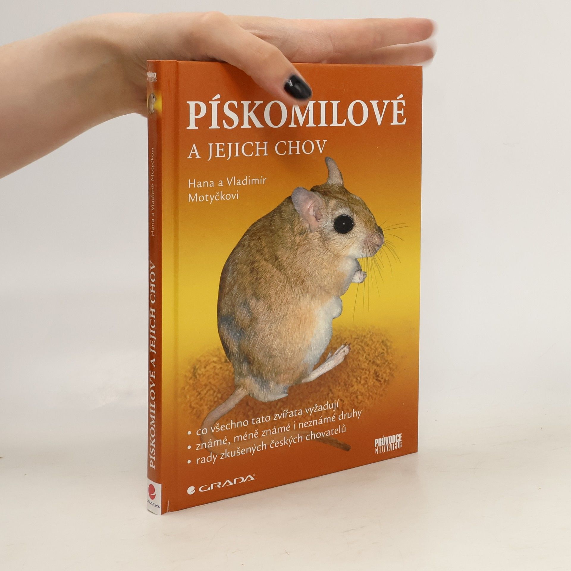 Hana Motyčková Pískomilové a jejich chov
