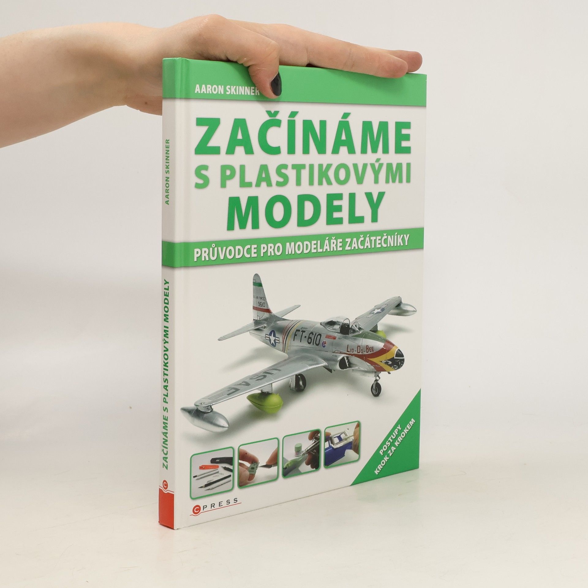 Aaron Skinner Začínáme s plastikovými modely. Průvodce pro modeláře začátečníky