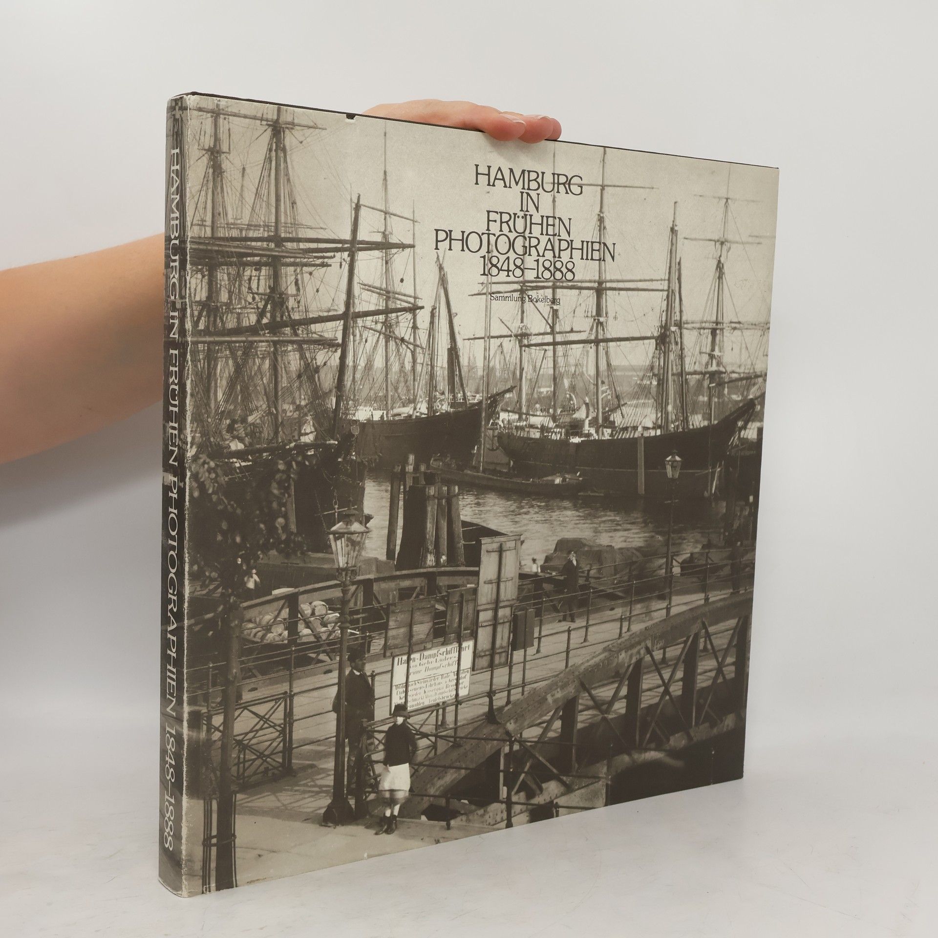 Will Keller Hamburg in Frühen Photographien 1848-1888