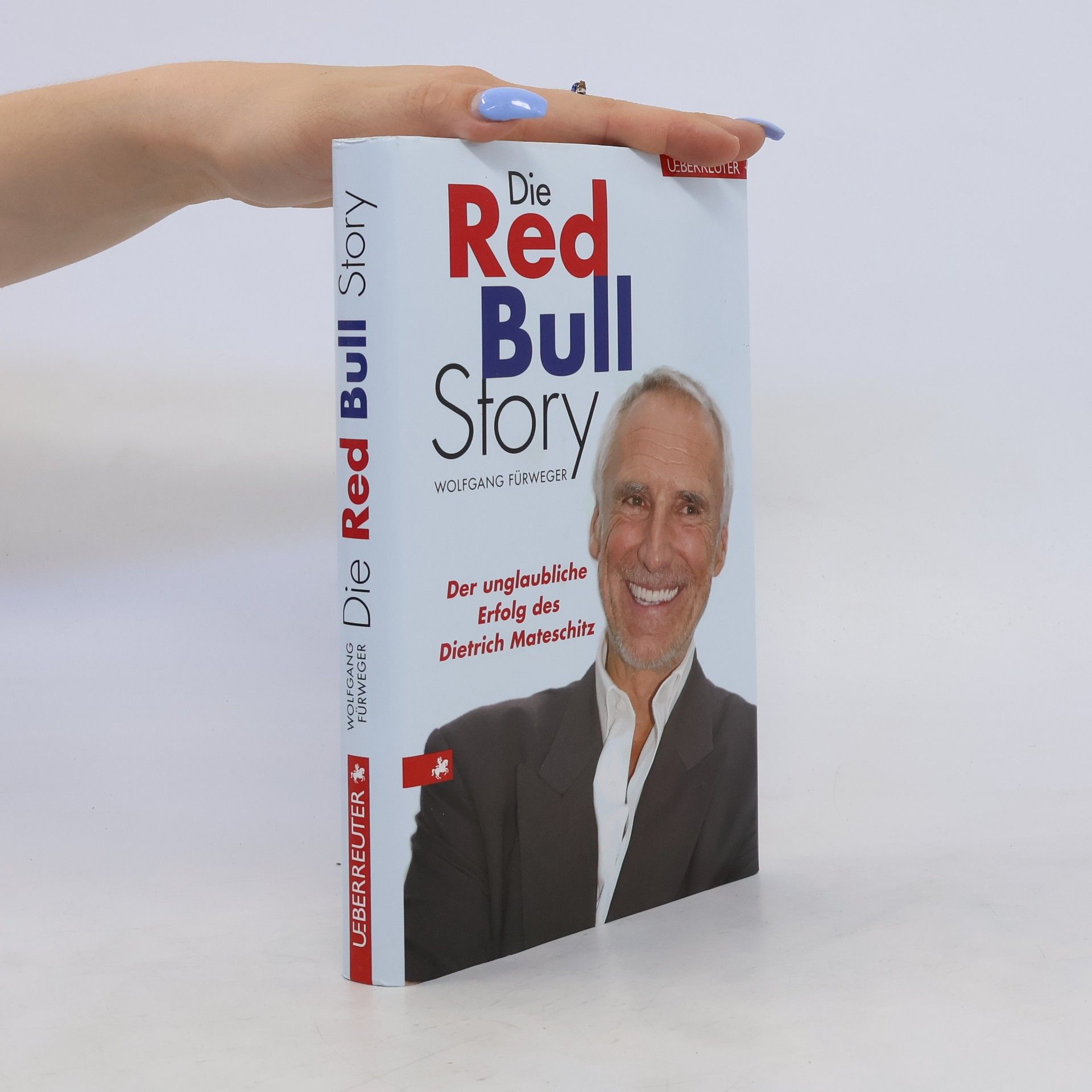 Wolfgang Fürweger Die Red Bull Story
