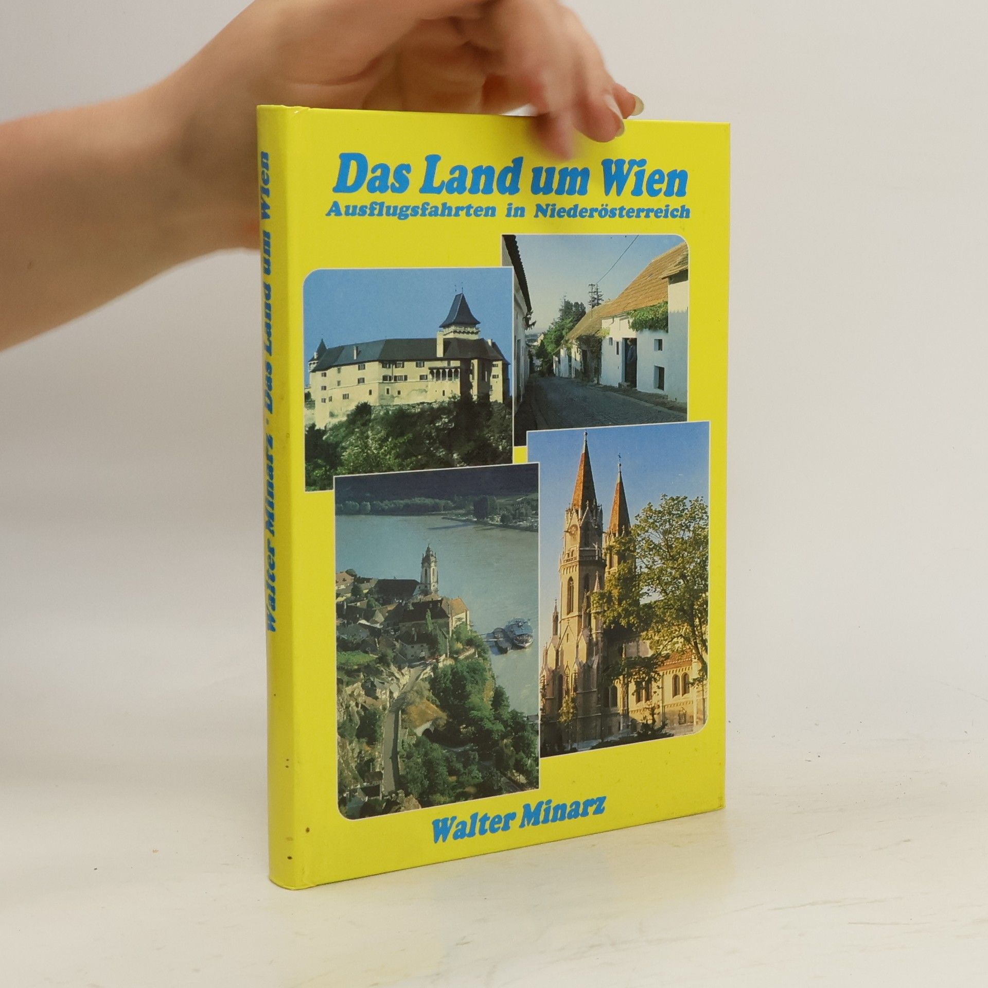 Walter Minarz Das Land um Wien