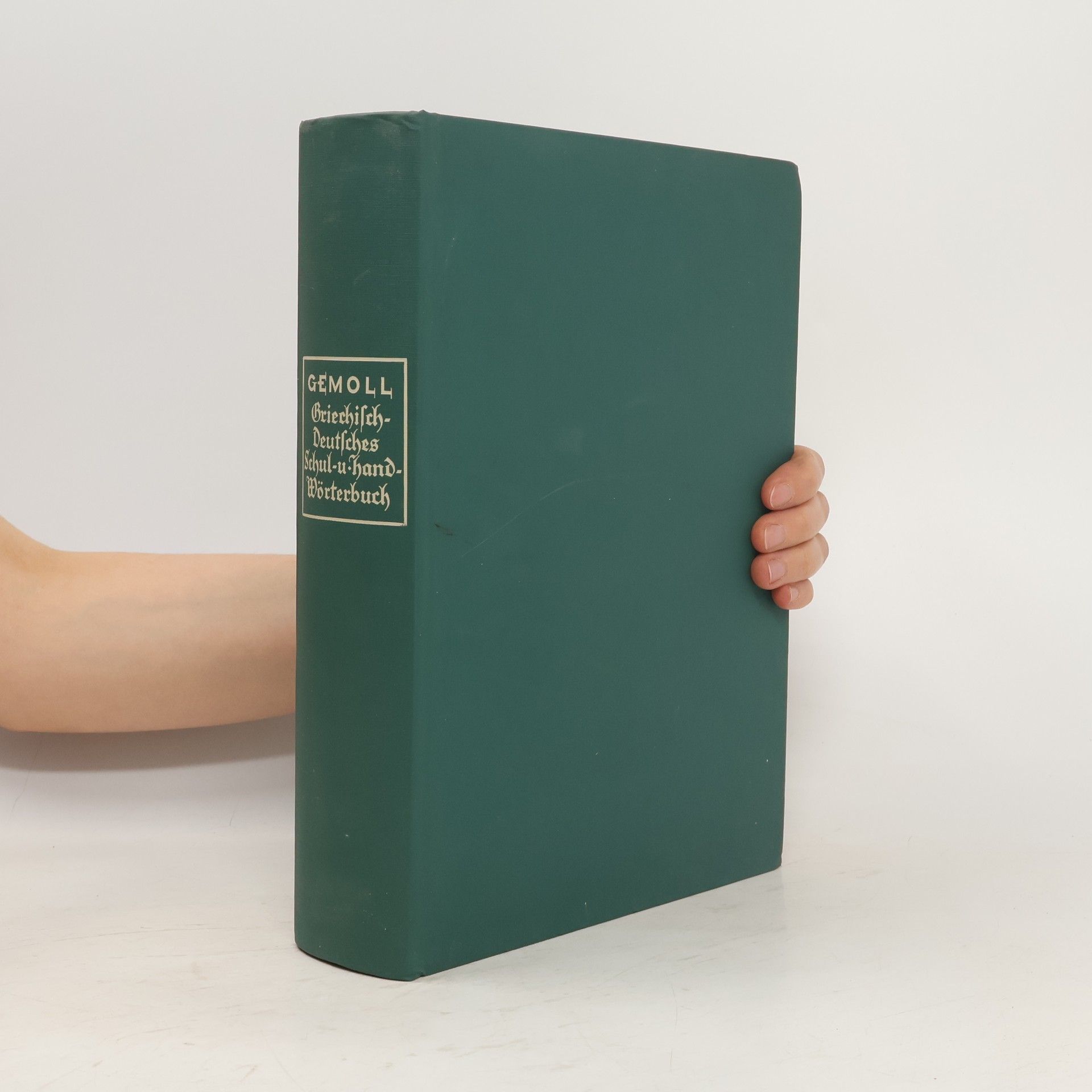 Wilhelm Gemoll Griechisch-deutsches Schulwörterbuch und Handwörterbuch
