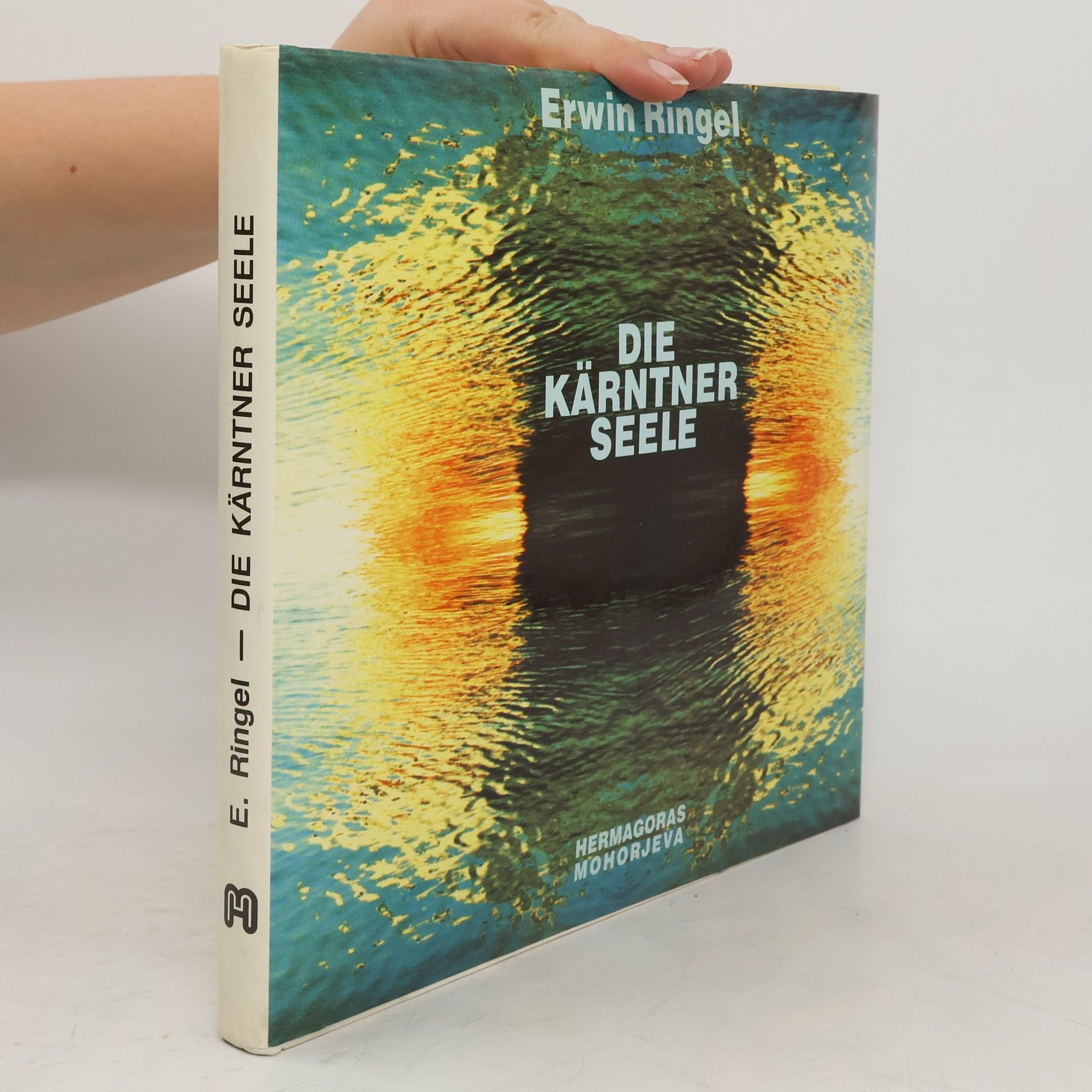 Erwin Ringel Die Kärntner Seele