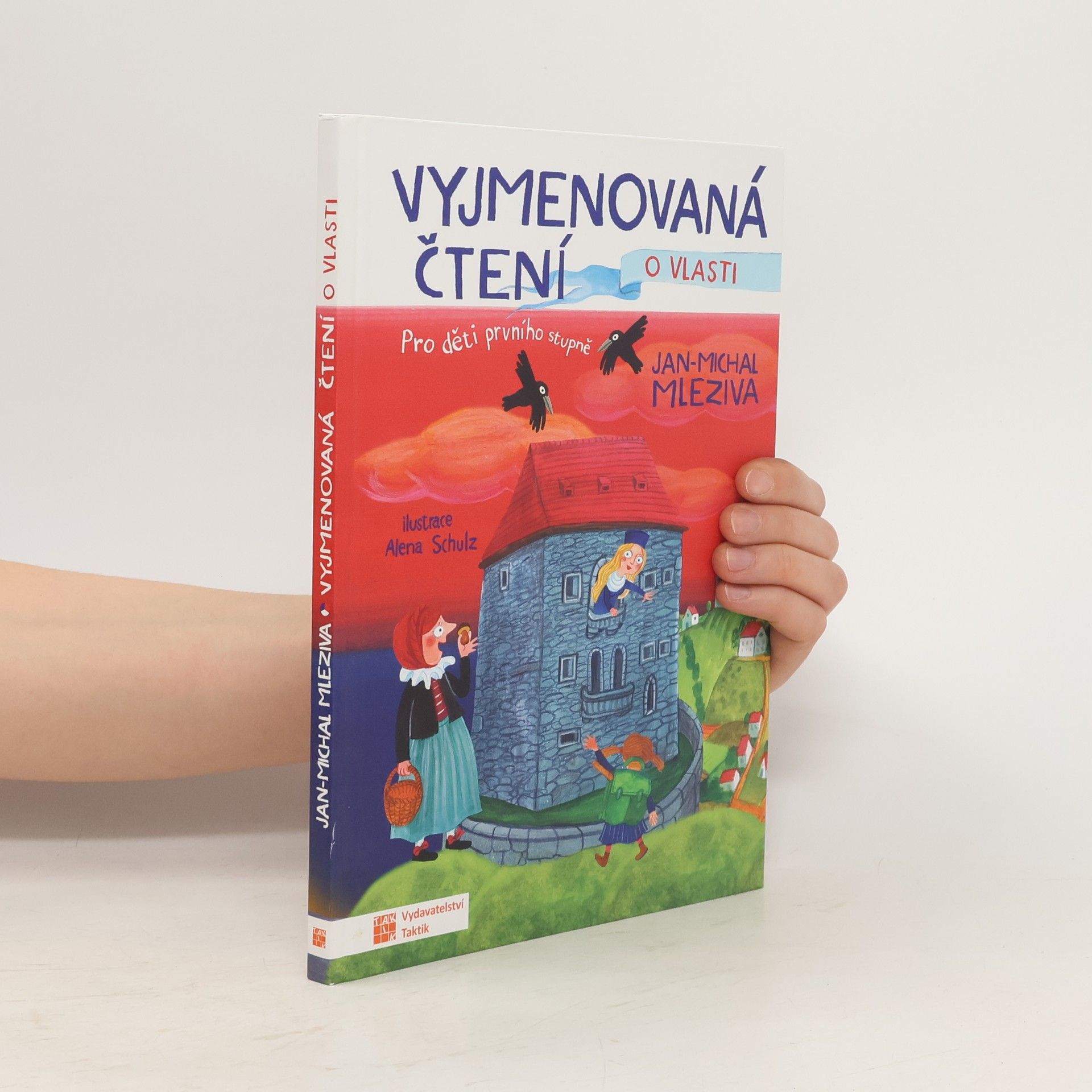 Alena Schulzová Vyjmenovaná čtení o vlasti: pro děti prvního stupně