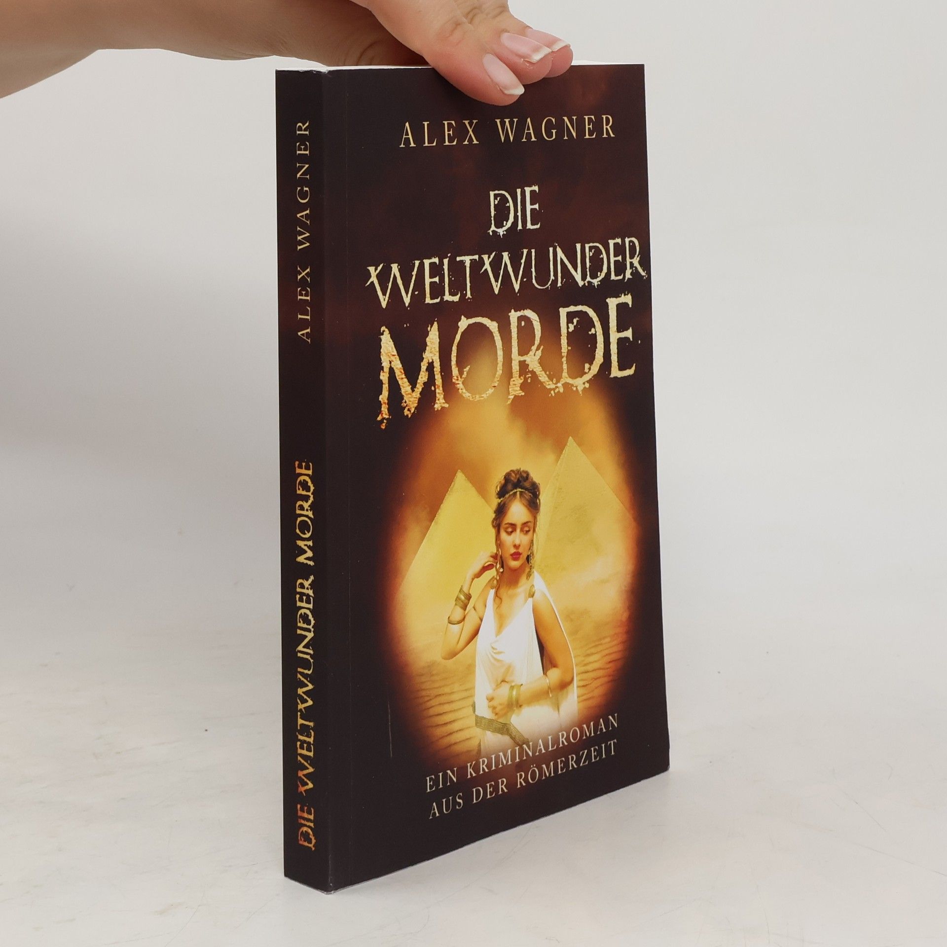 Alex Wagner Die Weltwunder Morde