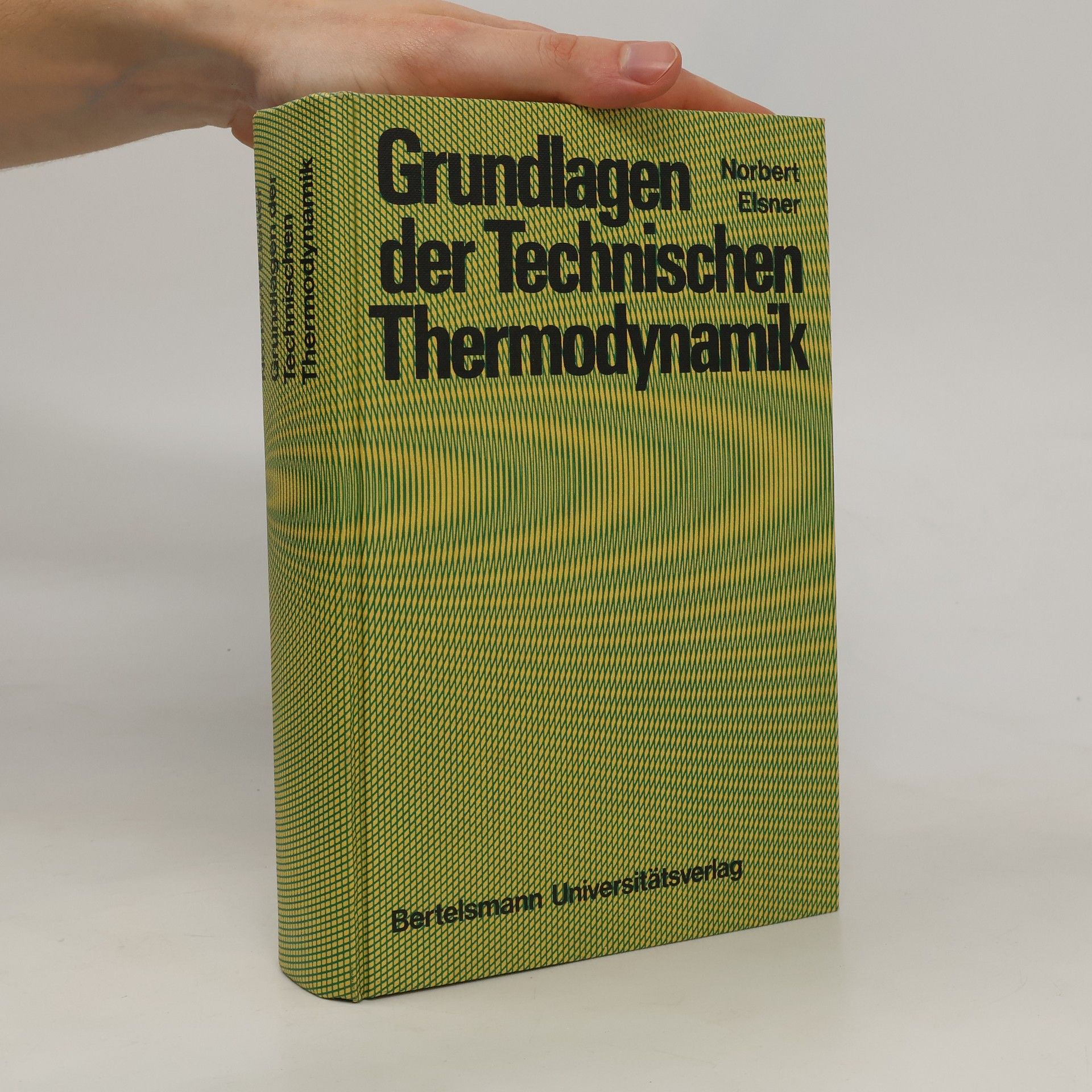 Norbert Elsner Grundlagen der technischen Thermodynamik