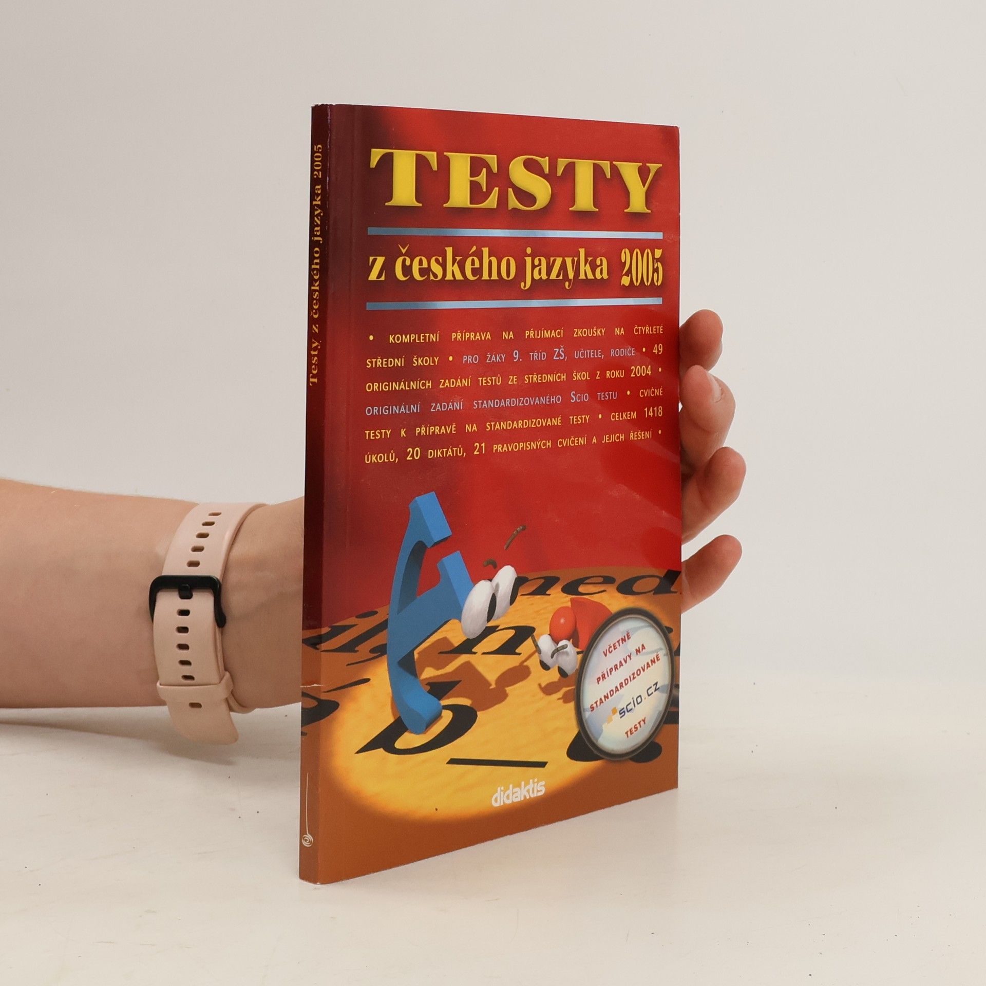 kolektiv TESTY z českého jazyka 2005 včetně přípravy na standardizované SCIO testy