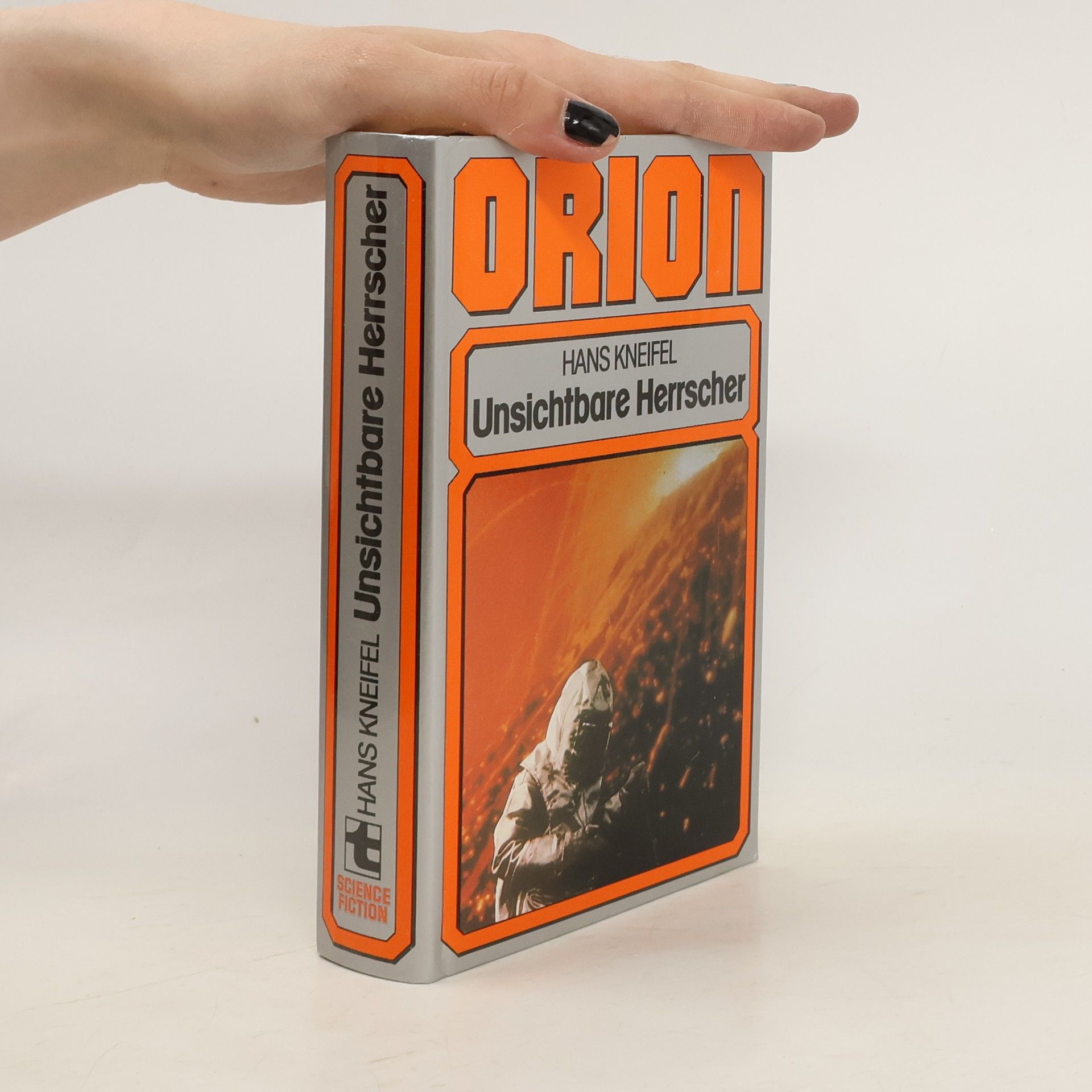 Hans Kneifel Orion: Unsichtbare Herrscher