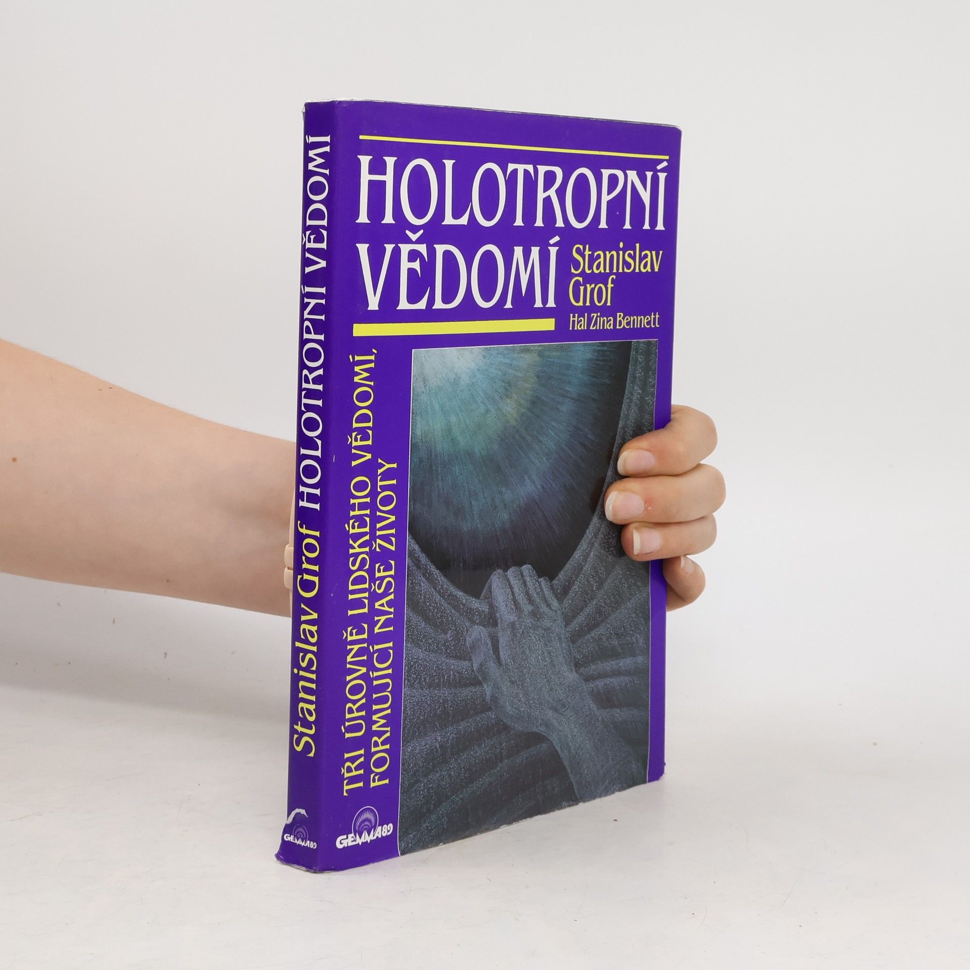 Stanislav Grof Holotropní vědomí