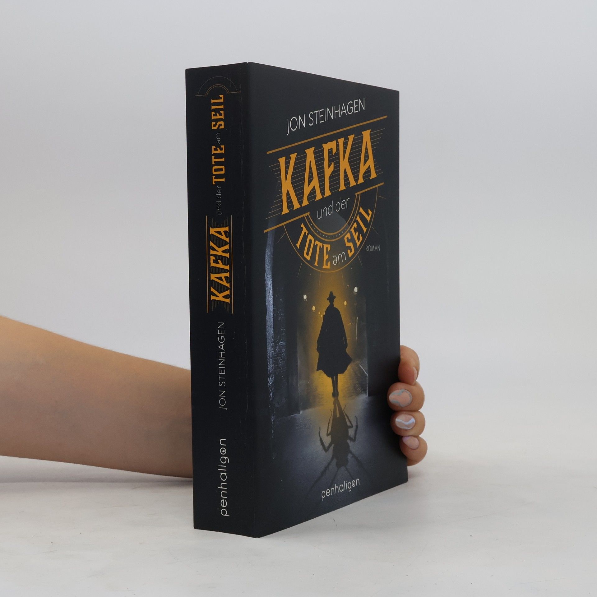Jon Steinhagen Kafka und der Tote am Seil