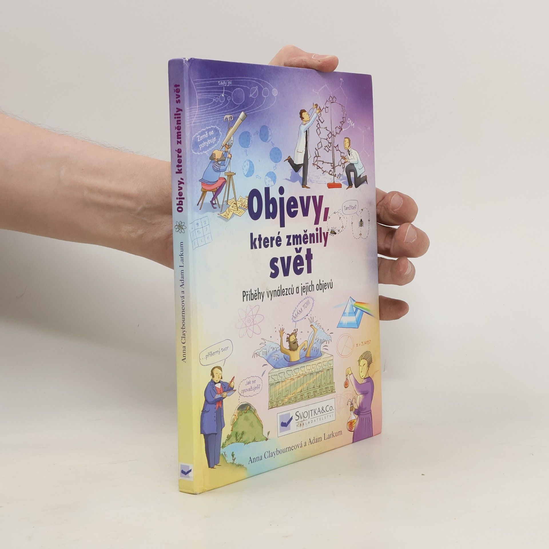 Anna Claybourne Objevy, které změnily svět
