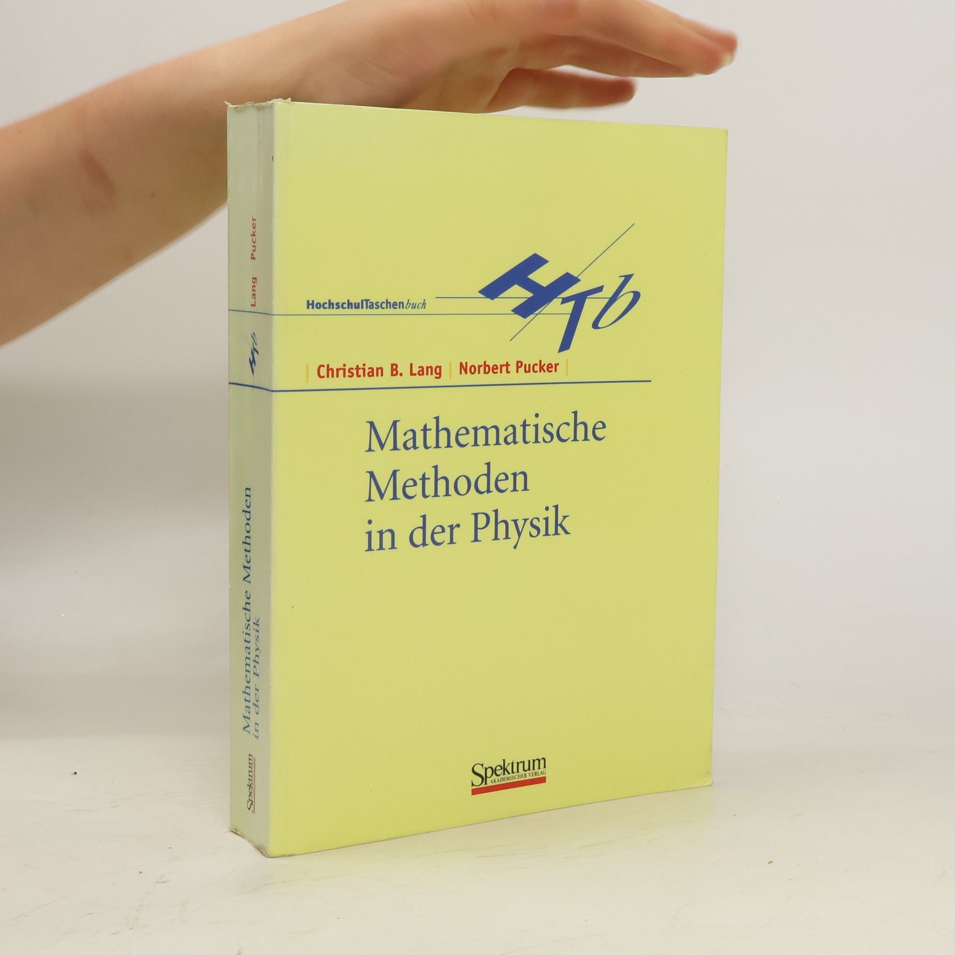 Christian B. Lang Mathematische Methoden in der Physik