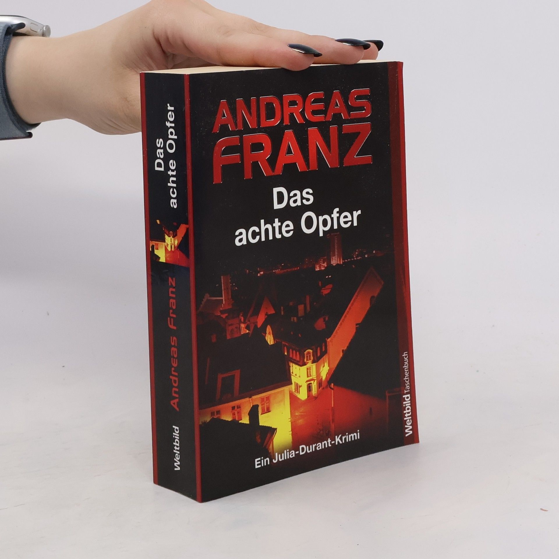 Andreas Franz Das achte Opfer