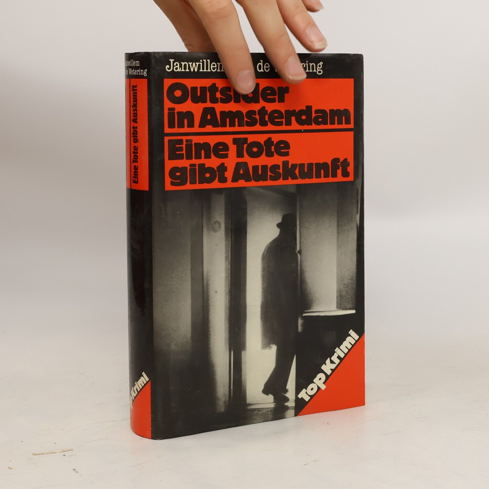 Janwillem van de Wetering Outsider in Amsterdam. Eine Tote gibt Auskunft