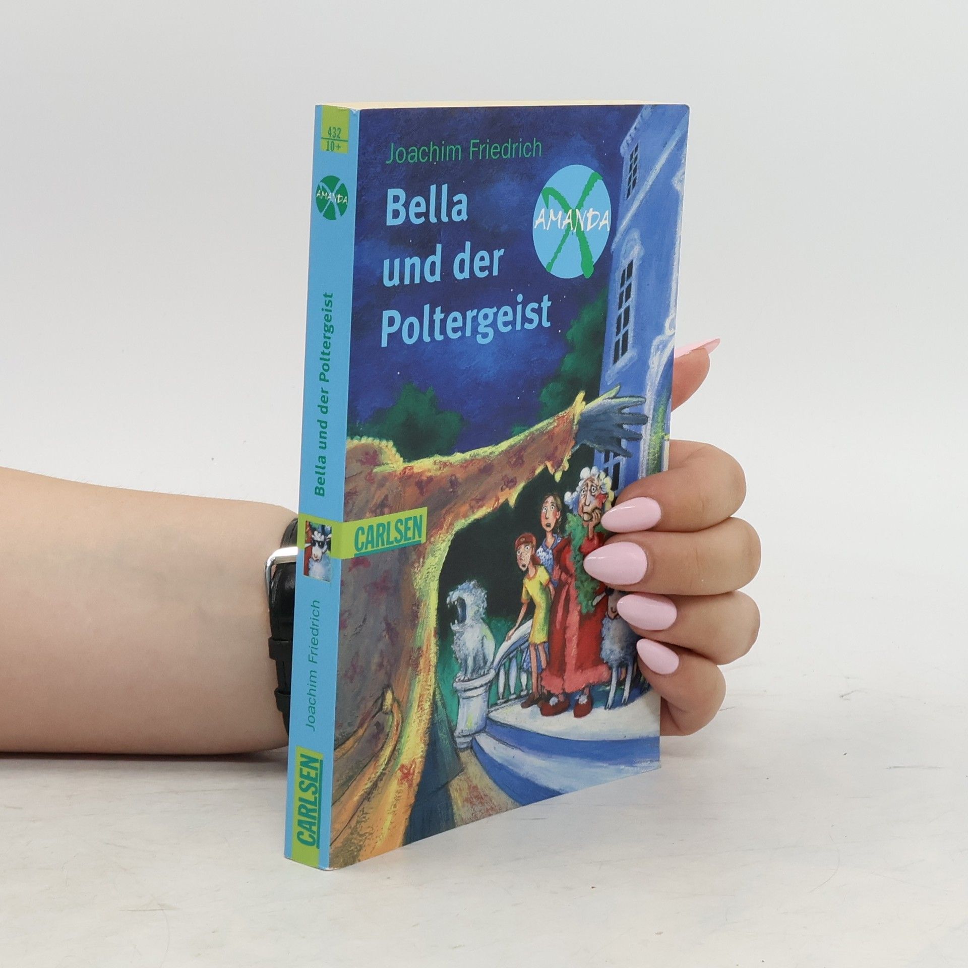 Joachim-Friedrich Kapp Bella und der Poltergeist. Amanda X
