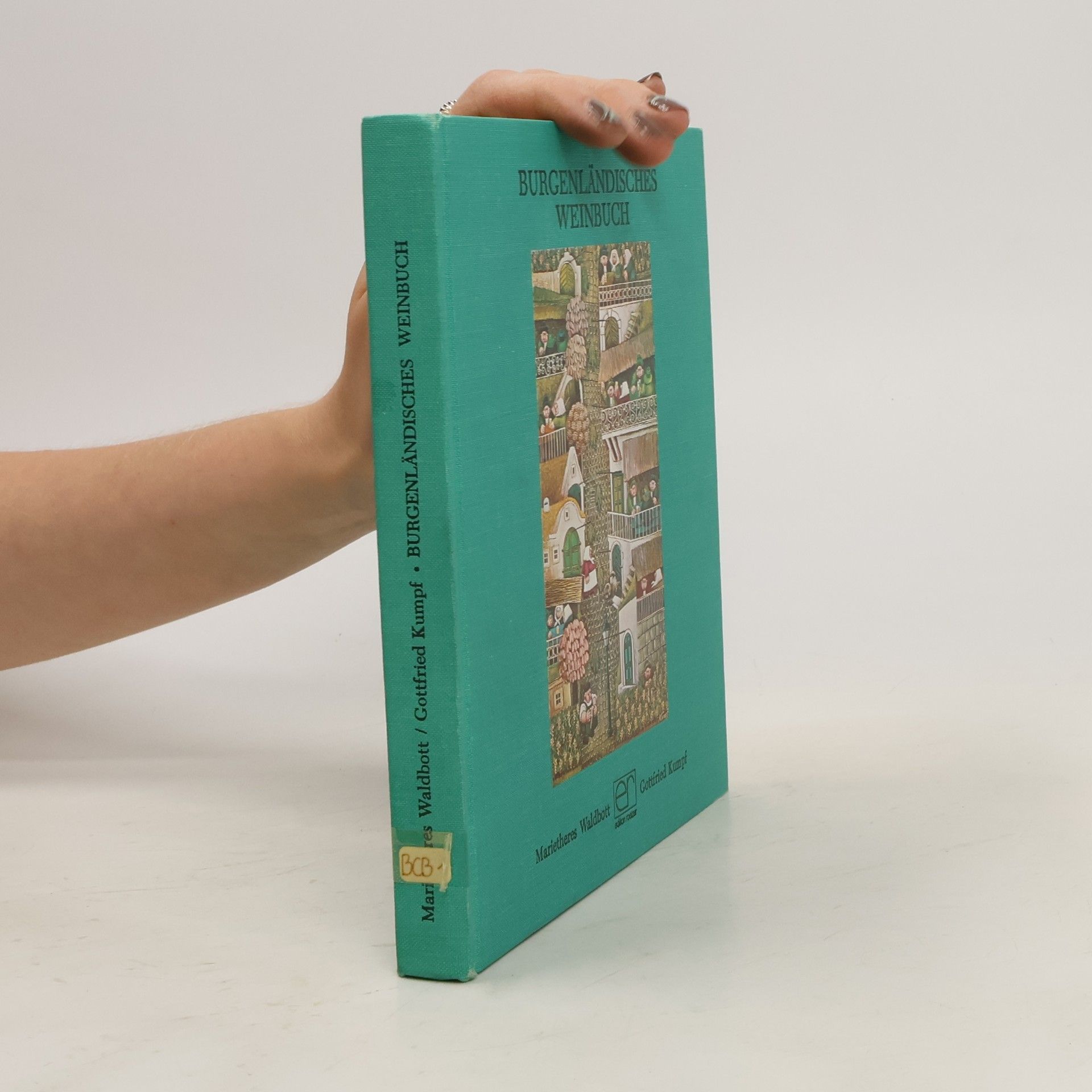 Marietheres Waldbott Burgenländisches Weinbuch