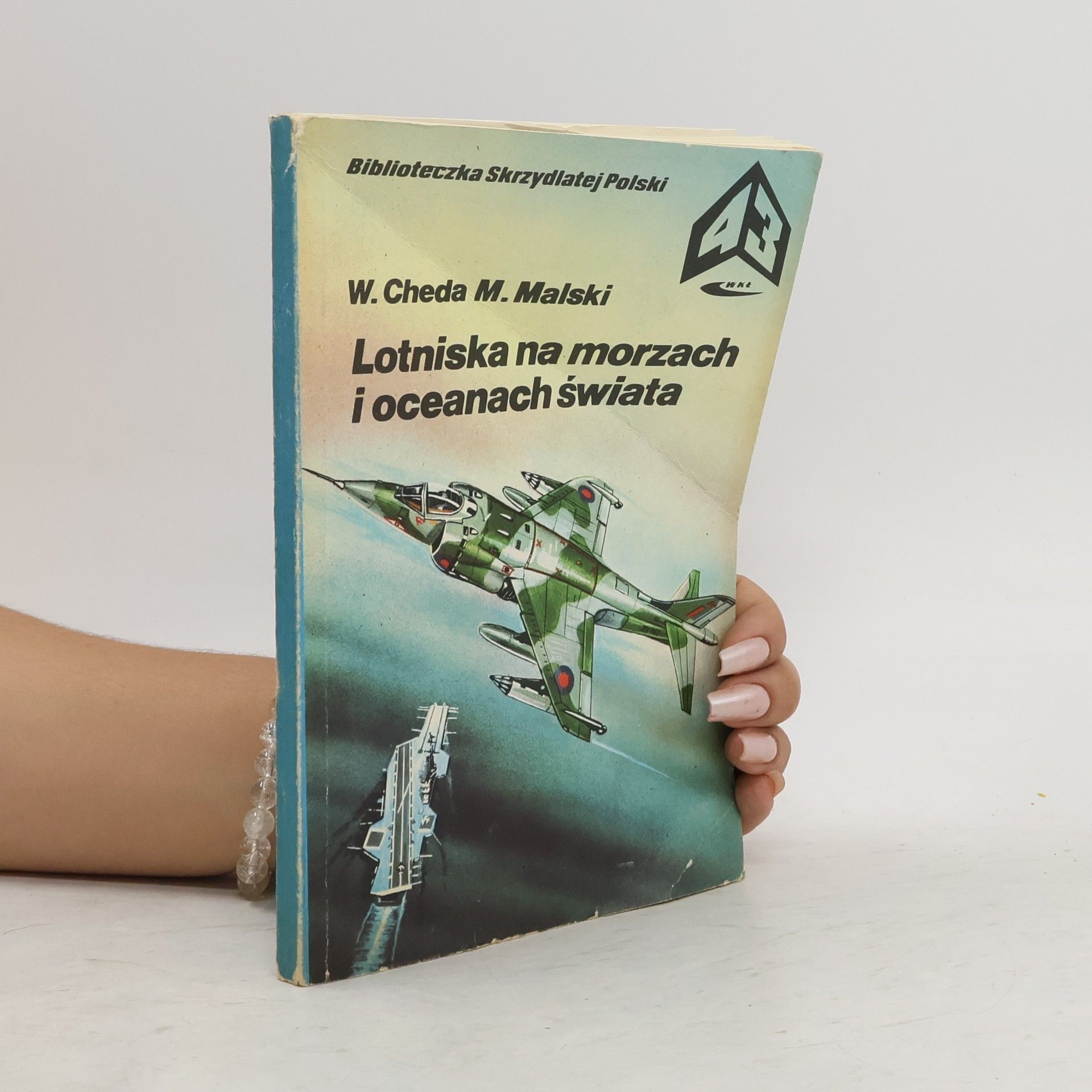 Wacław Cheda Lotniska na morzach i oceanach świata