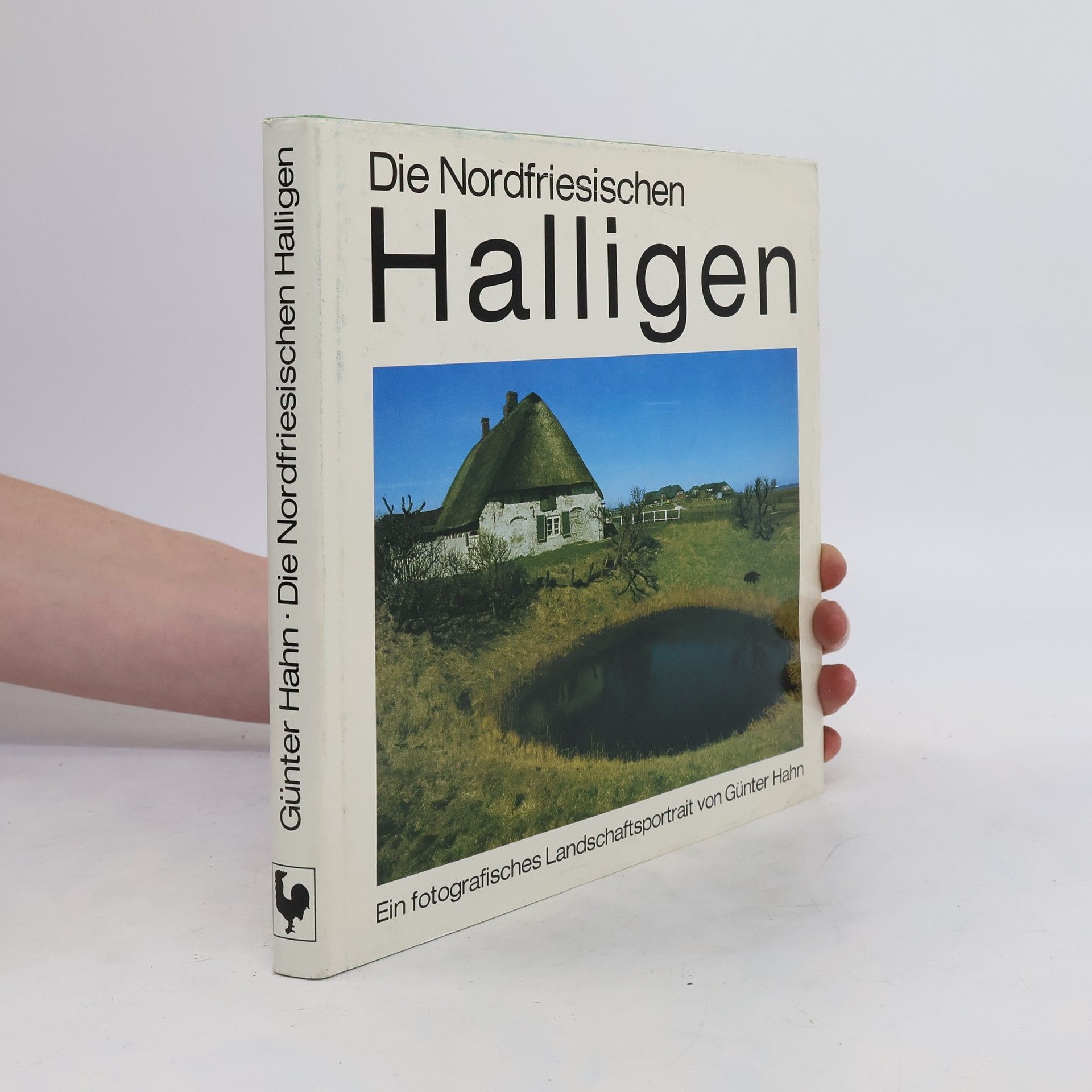 Günter Hahn Die nordfriesischen Halligen