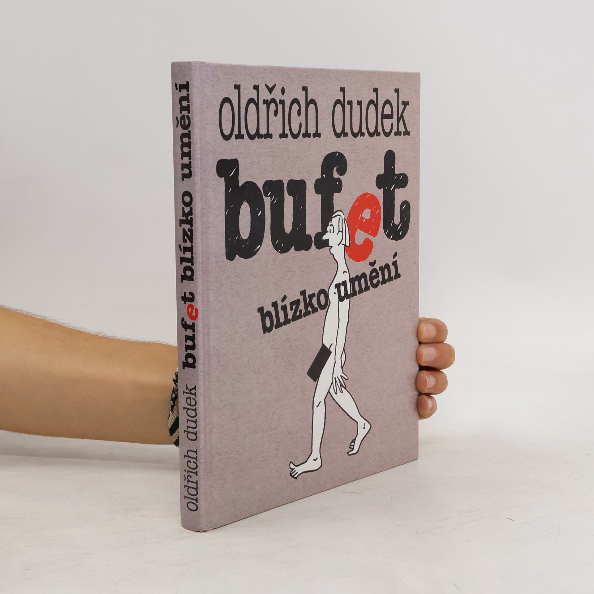 Oldřich Dudek Bufet blízko umění
