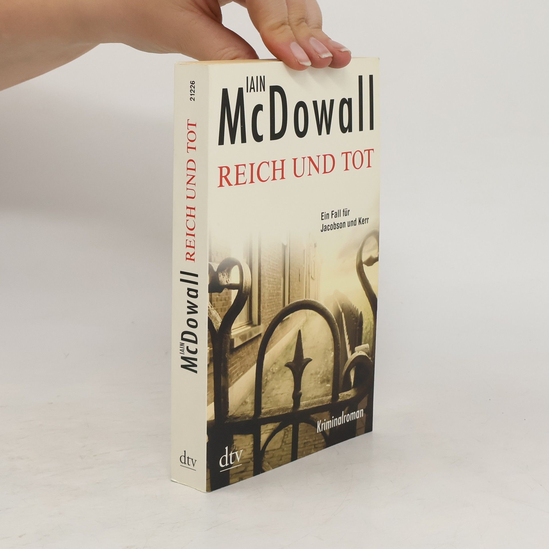 Iain McDowall Reich und tot. Kriminalroman