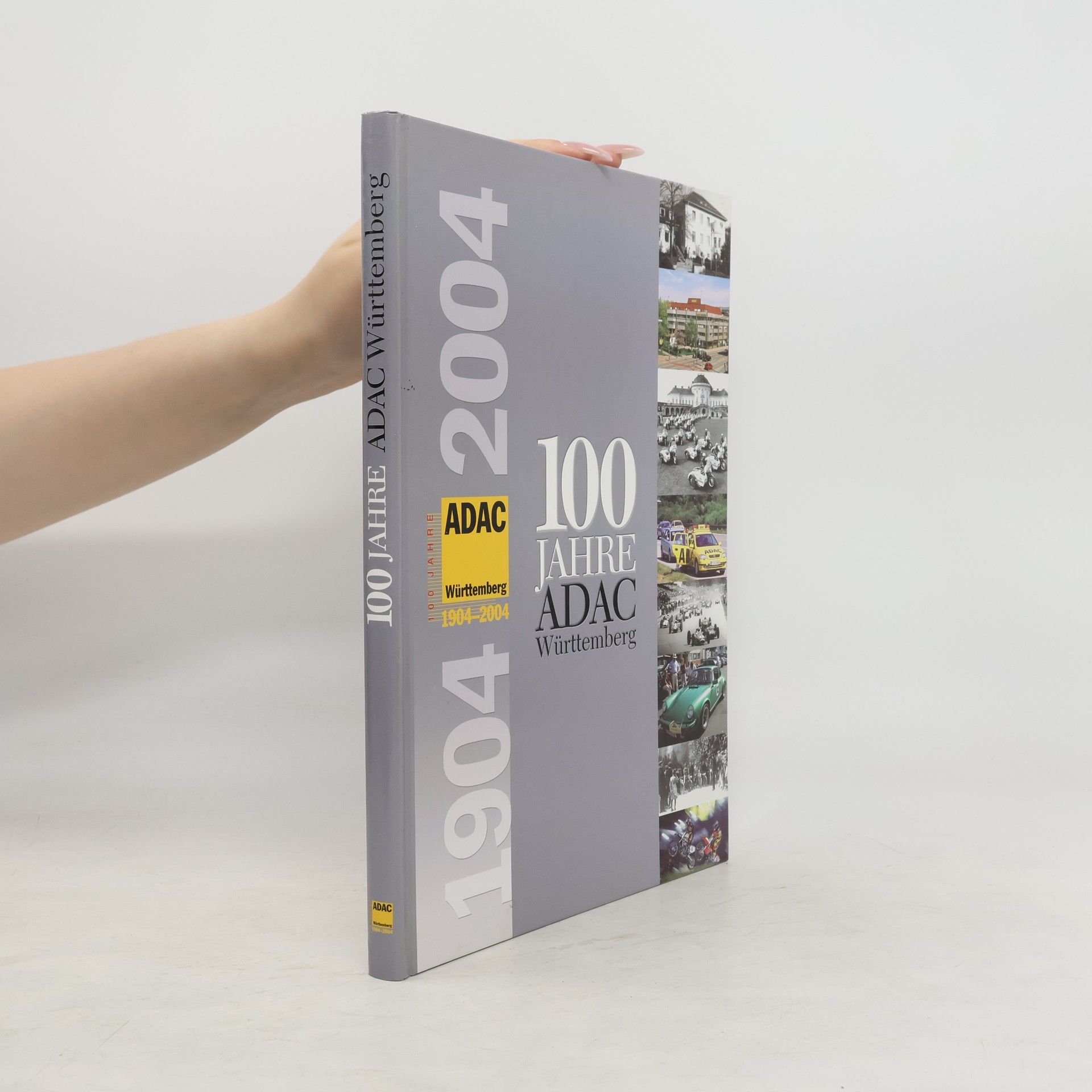 Autorenkollektiv 100 Jahre ADAC Württemberg