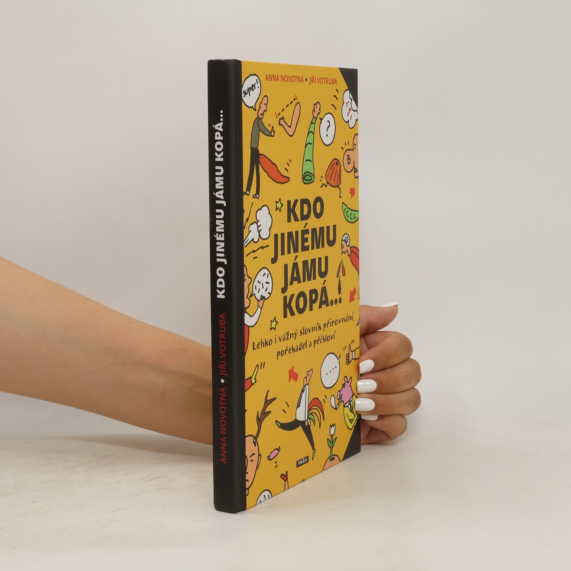 Anna Novotná Kdo jinému jámu kopá