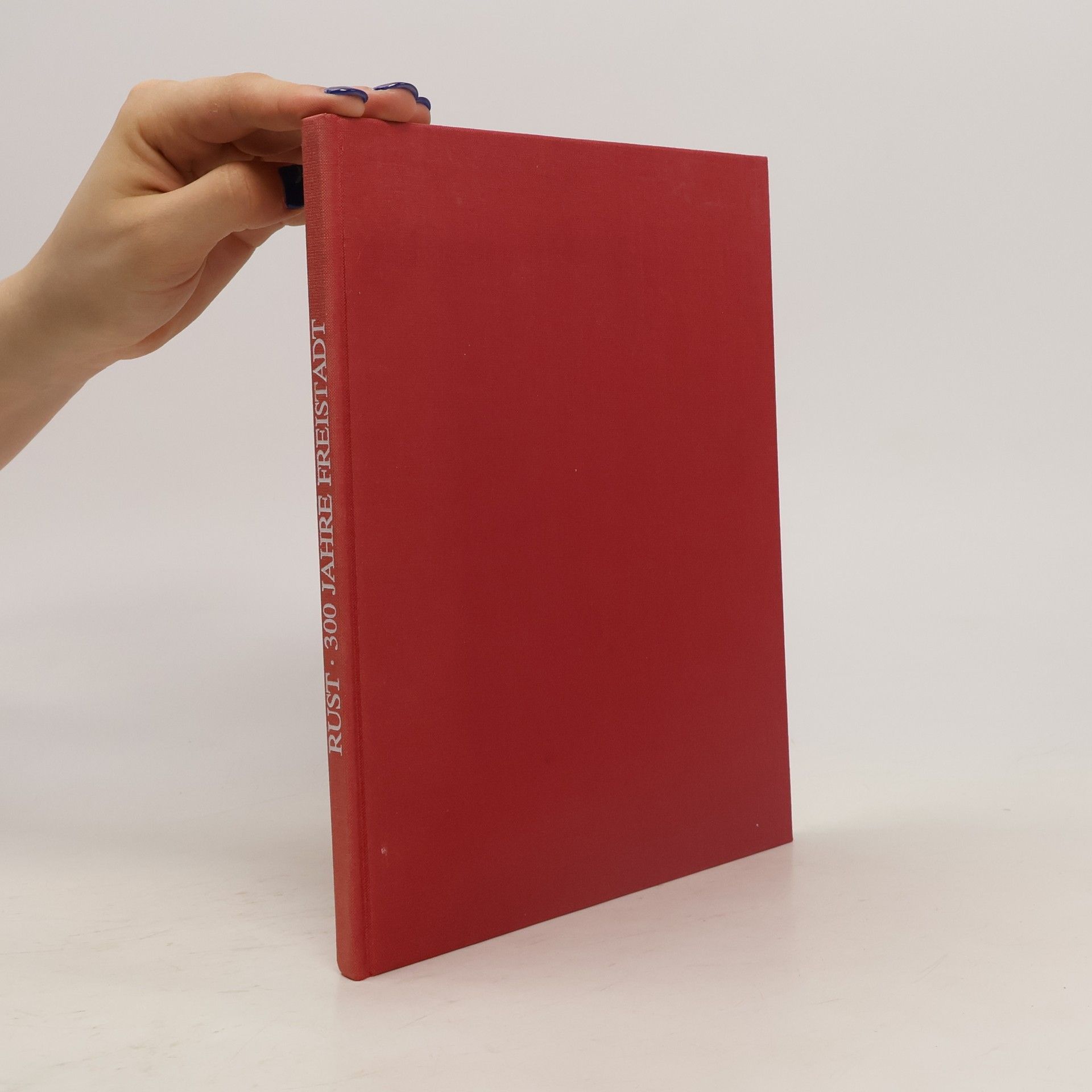 Auteurscollectief 300 Jahre Freistadt Rust