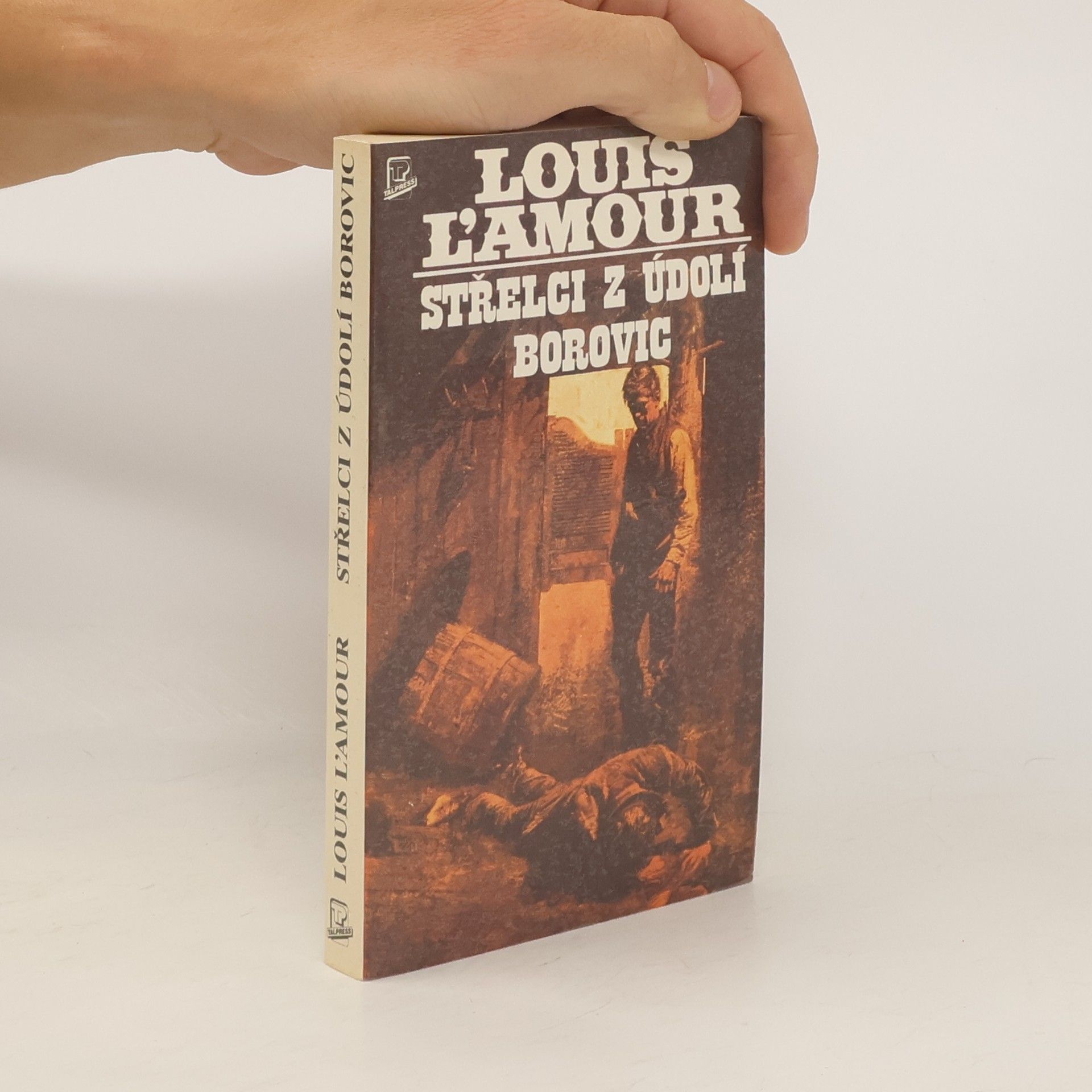 Louis L. Amour Střelci z Údolí borovic