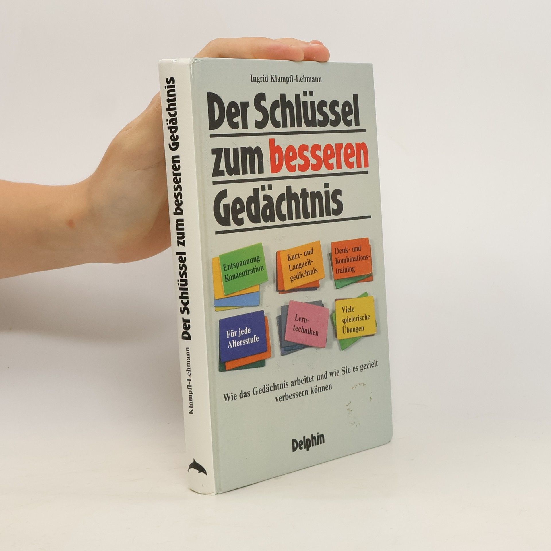 Ingrid Klampfl Lehmann Der Schlüssel zum besseren Gedächtnis