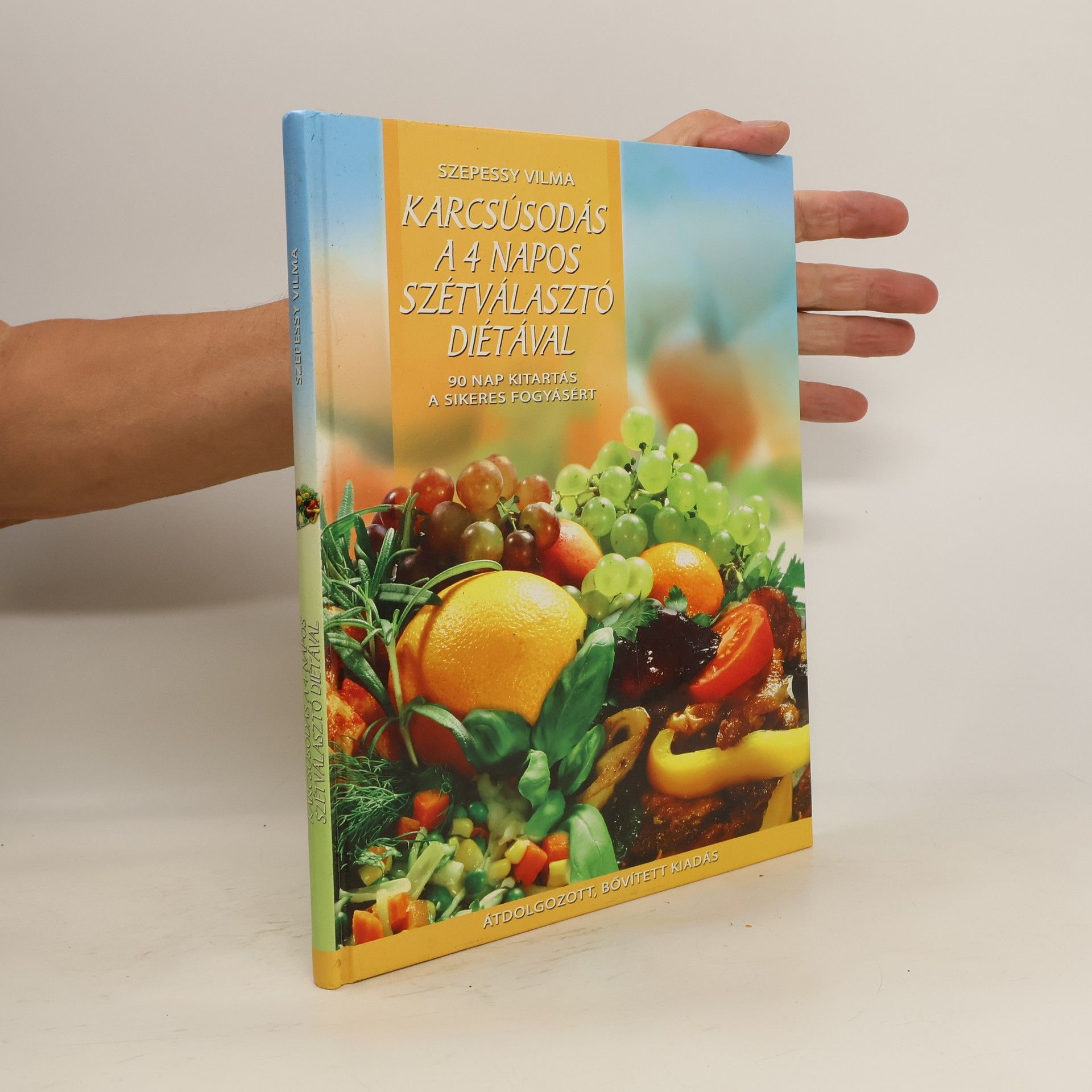 Szepessy Vilma Karcsúsodás a 4 napos szétválasztó diétával