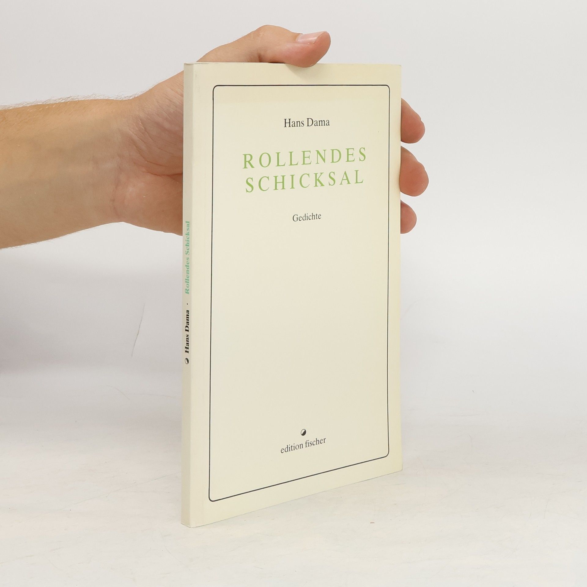 Hans Dama Rollendes Schicksal