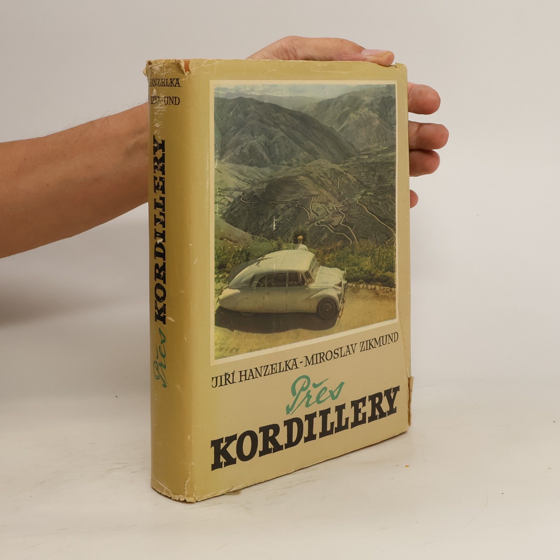Jiří Hanzelka Přes Kordillery