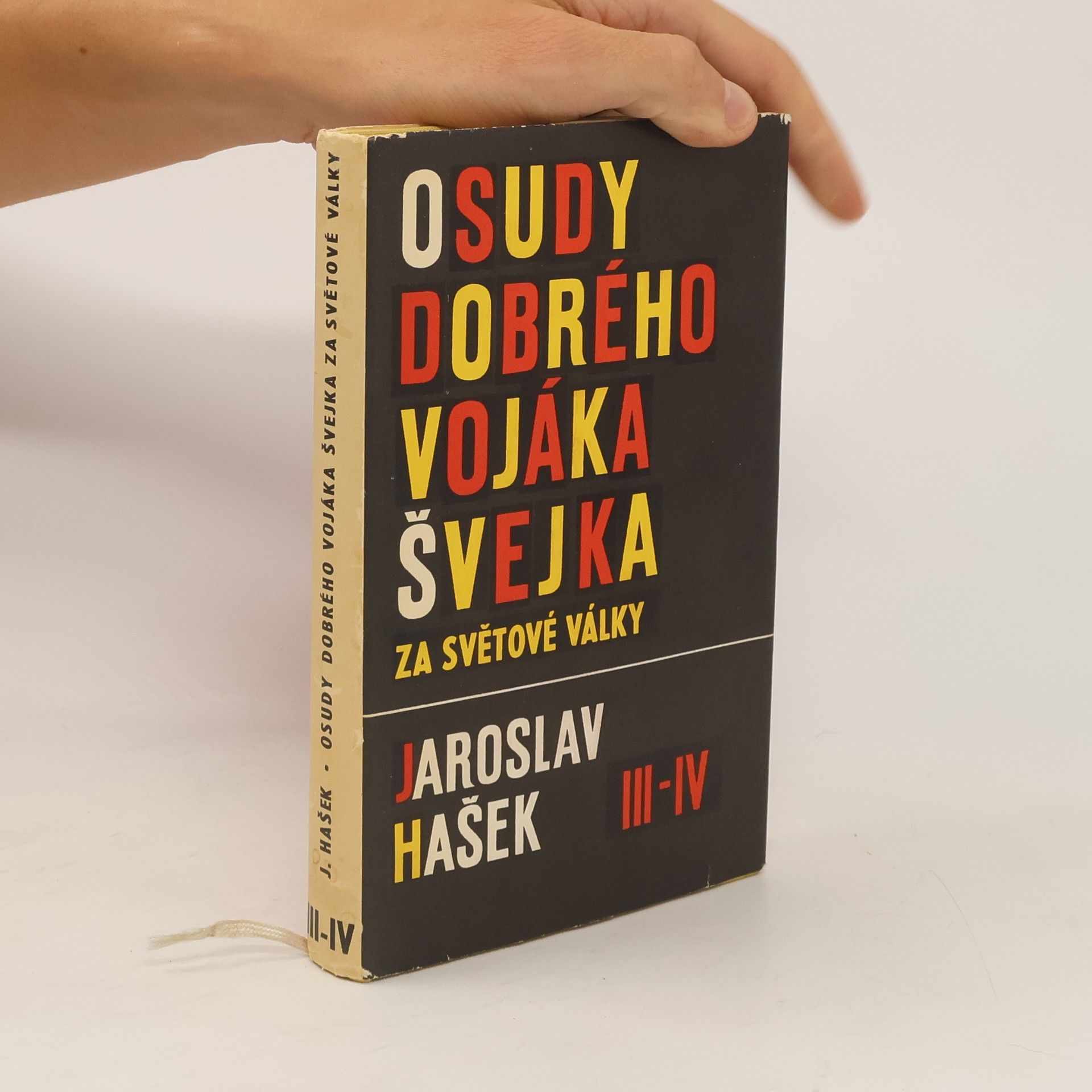 Jaroslav Hašek Osudy dobrého vojáka Švejka za světové války III. a IV. díl