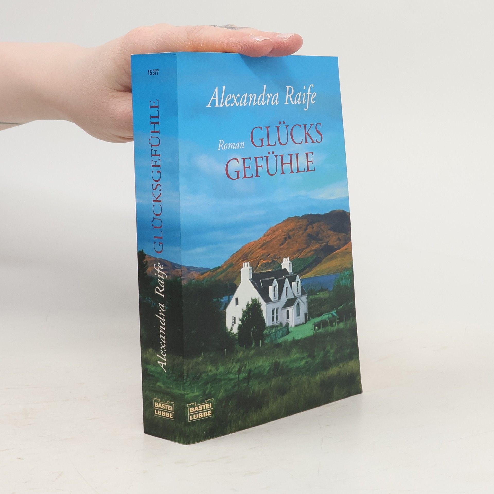Alexandra Raife Glücksgefühle
