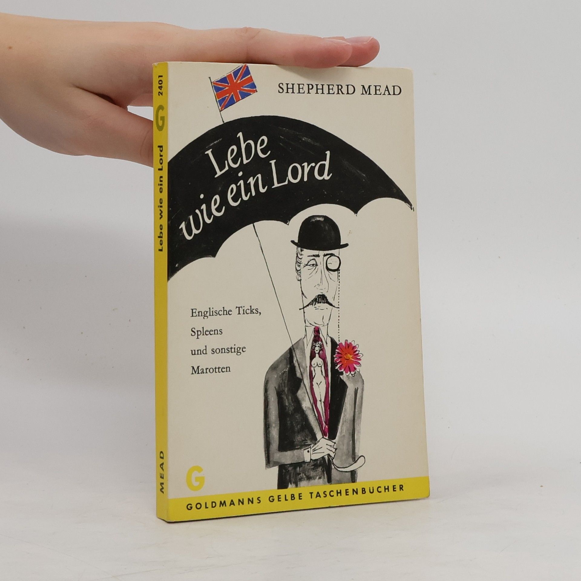 Shepherd Mead Lebe wie ein Lord