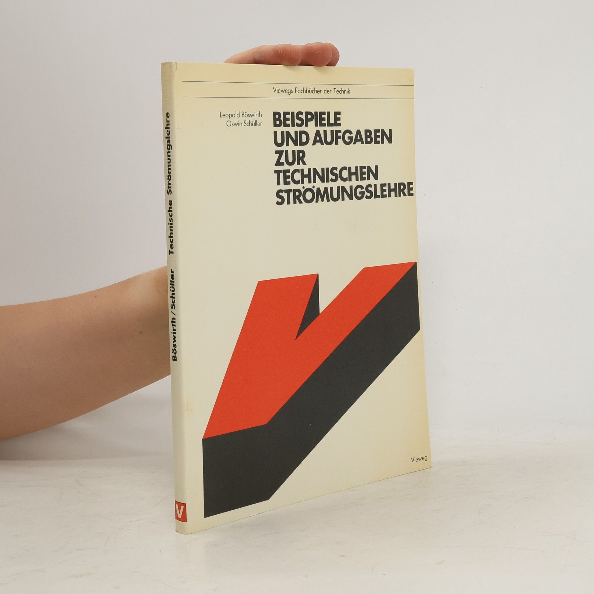 Leopold Böswirth Beispiele und Aufgaben zur technischen Strömungslehre