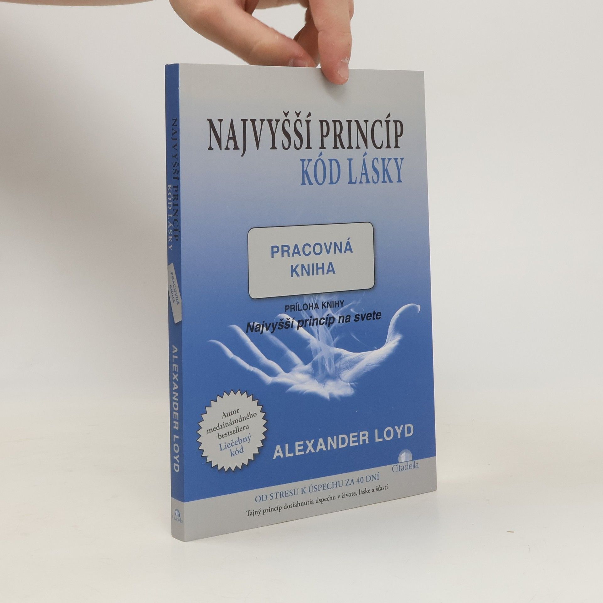 Alexander Loyd Najvyšší princíp. Kód lásky