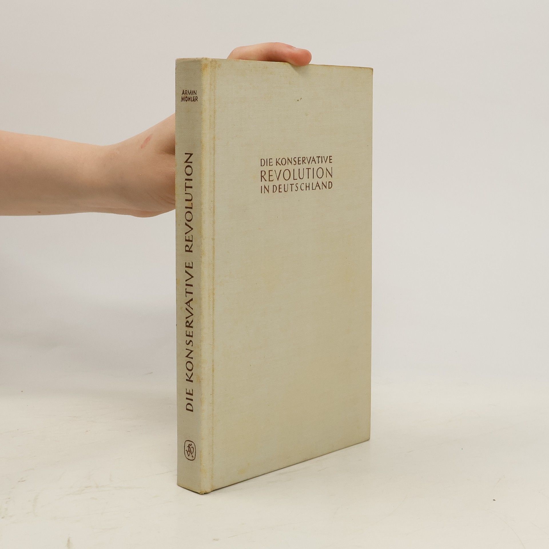 Armin Mohler Die Konservative Revolution in Deutschland 1918 - 1932