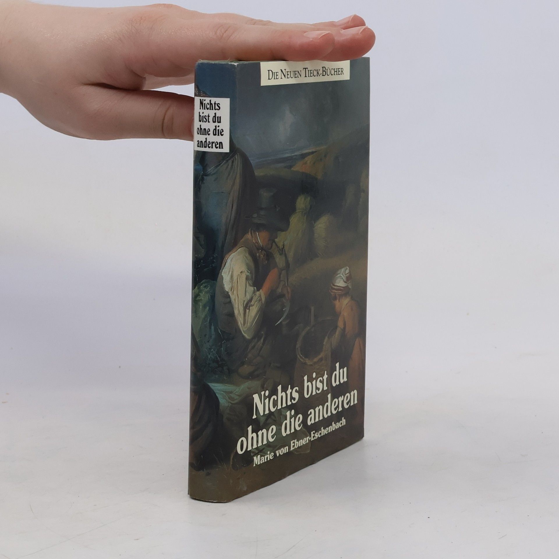 Marie von Ebner-Eschenbachová Nichts bist du ohne die anderen. Aphorismen und Gleichnisse
