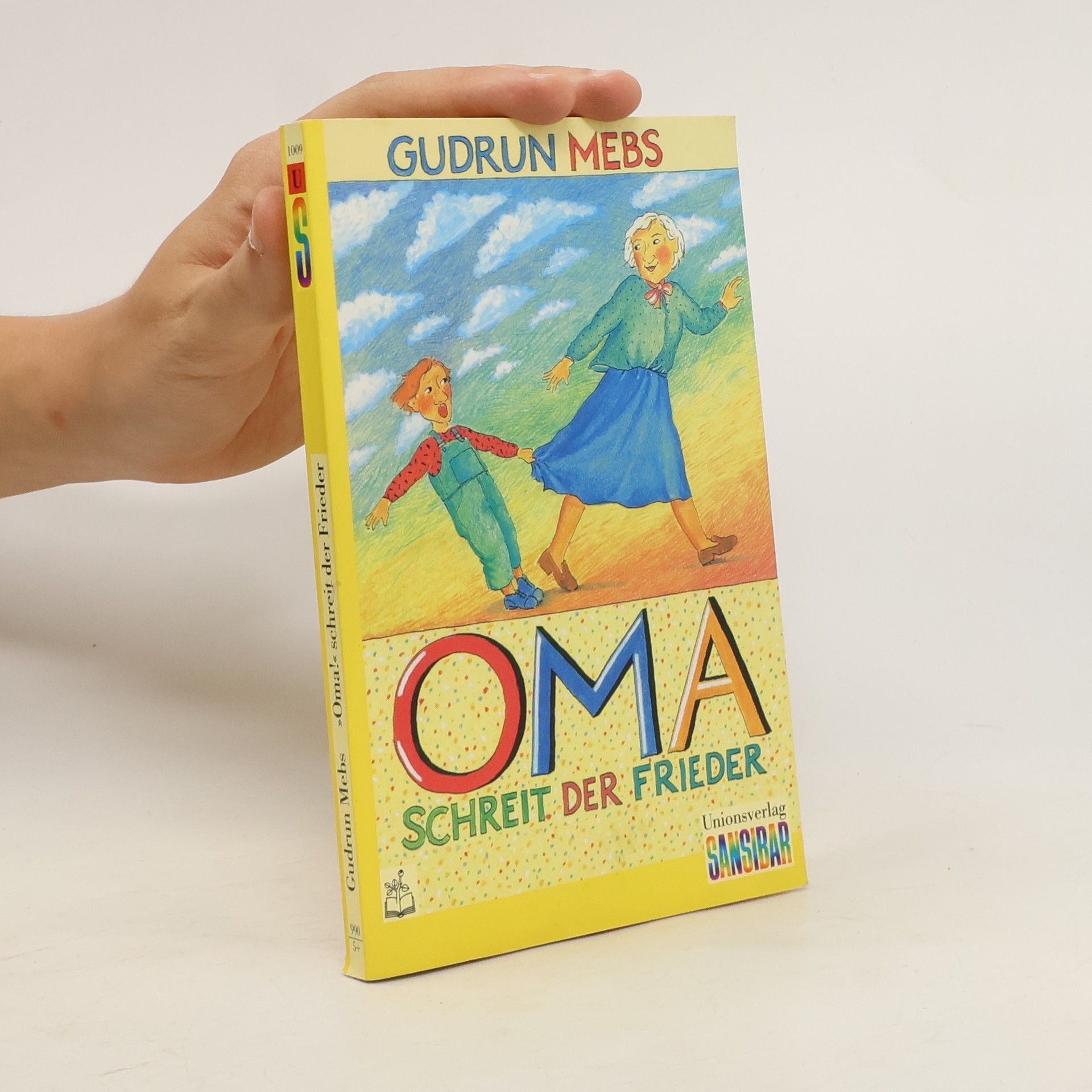 Gudrun Mebs 'Oma!' schreit der Frieder . . .