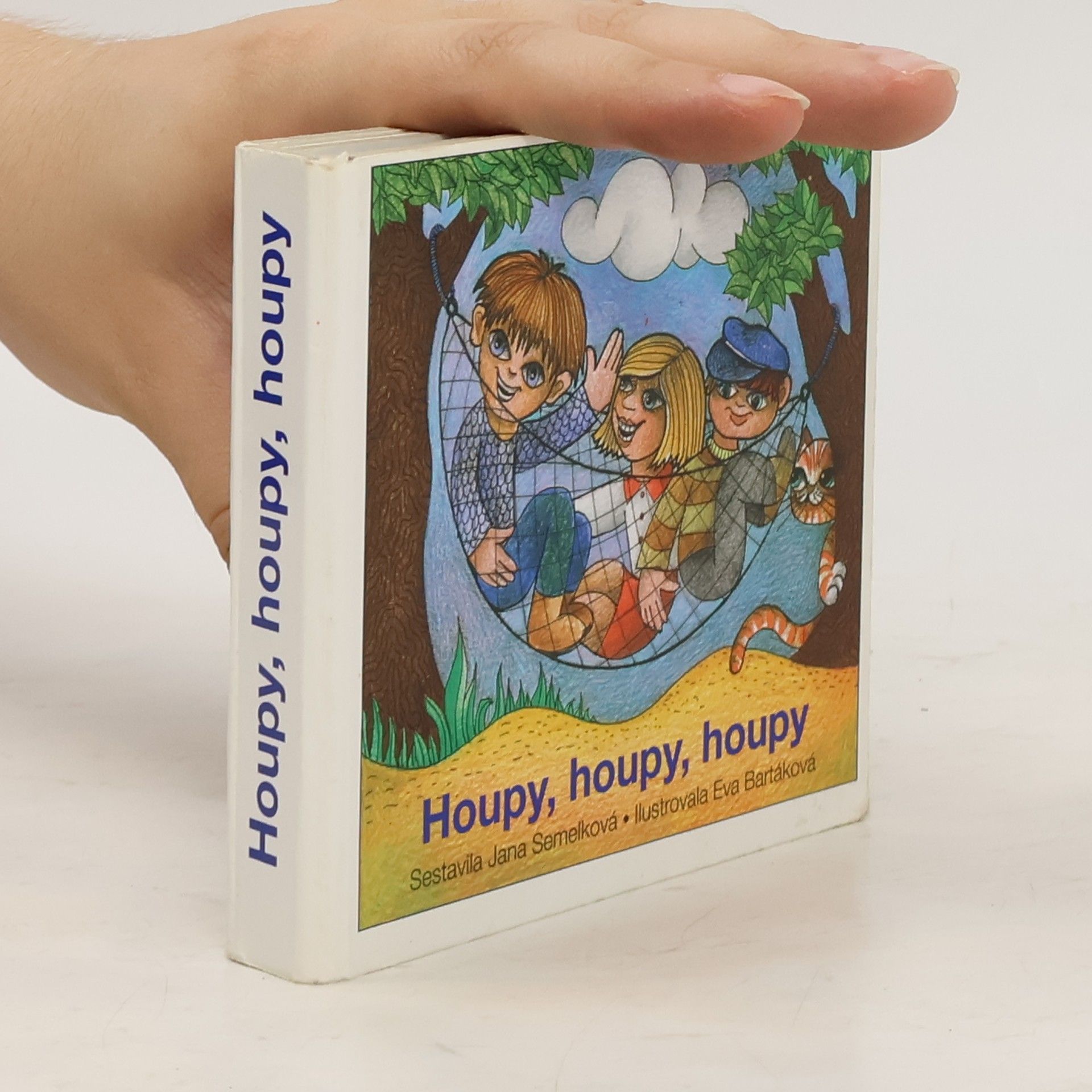 Jana Semelková Houpy, houpy, houpy
