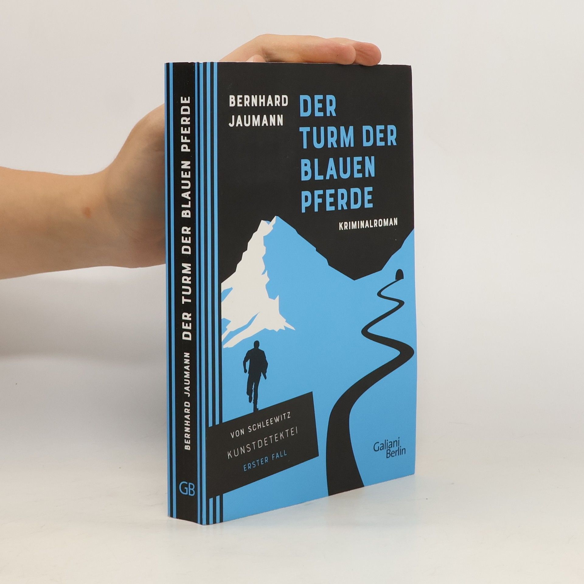 Bernhard Jaumann Der Turm der blauen Pferde