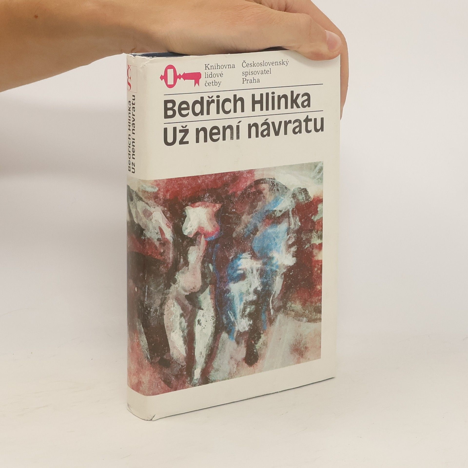 Bedřich Hlinka Už není návratu