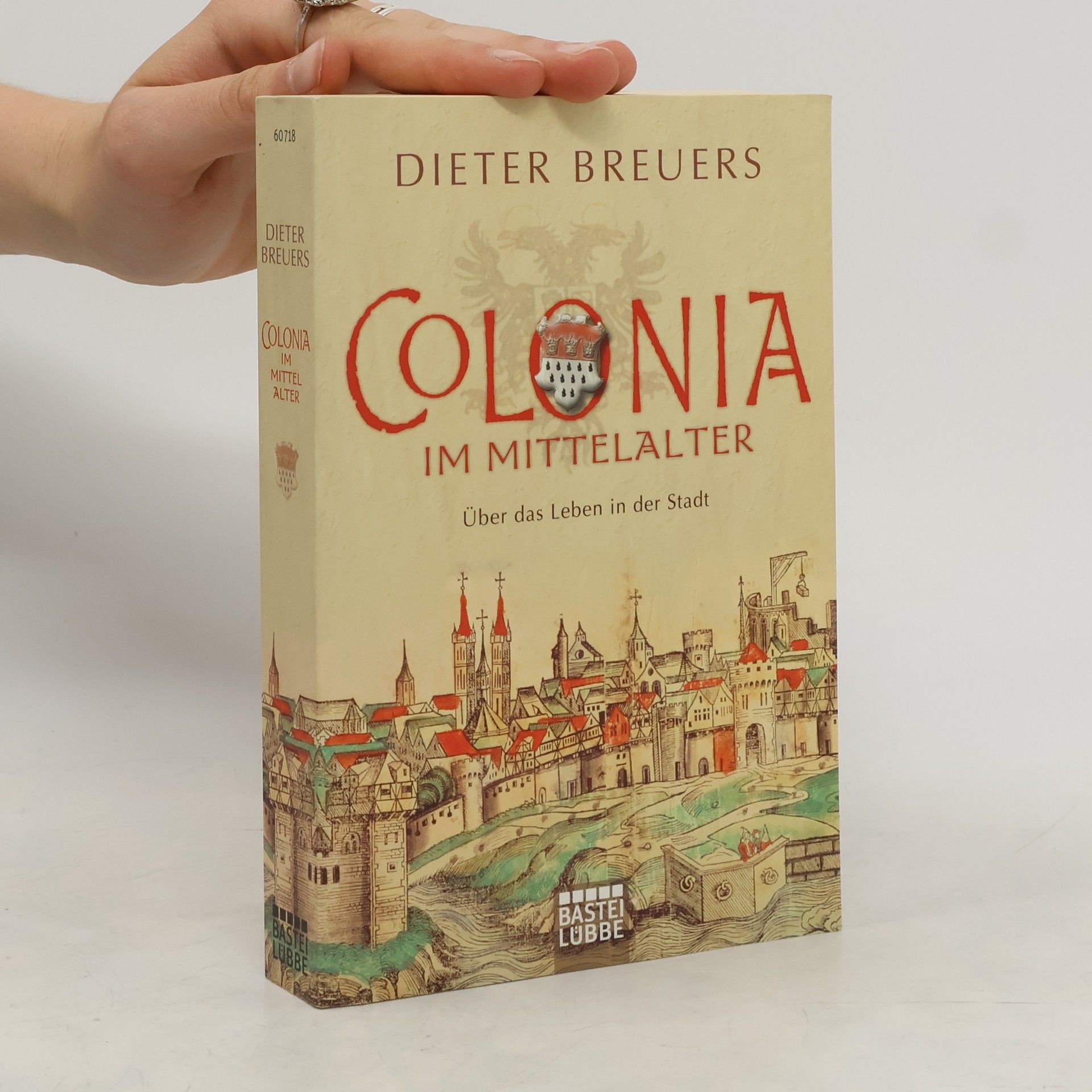 Dieter Breuers Colonia im Mittelalter
