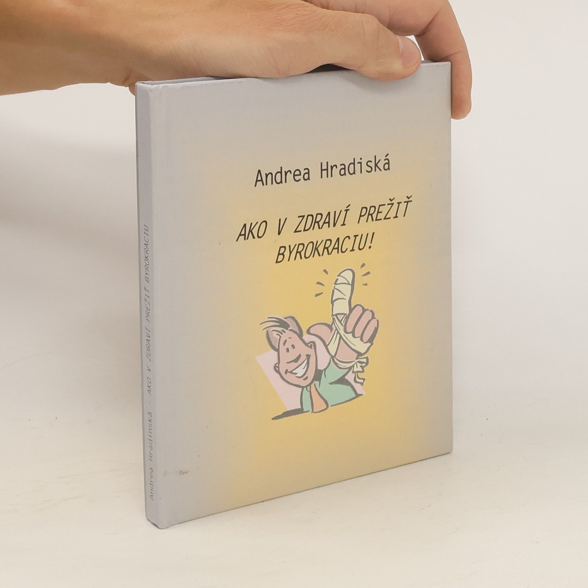 Andrea Hradiská Ako v zdraví prežiť byrokraciu!
