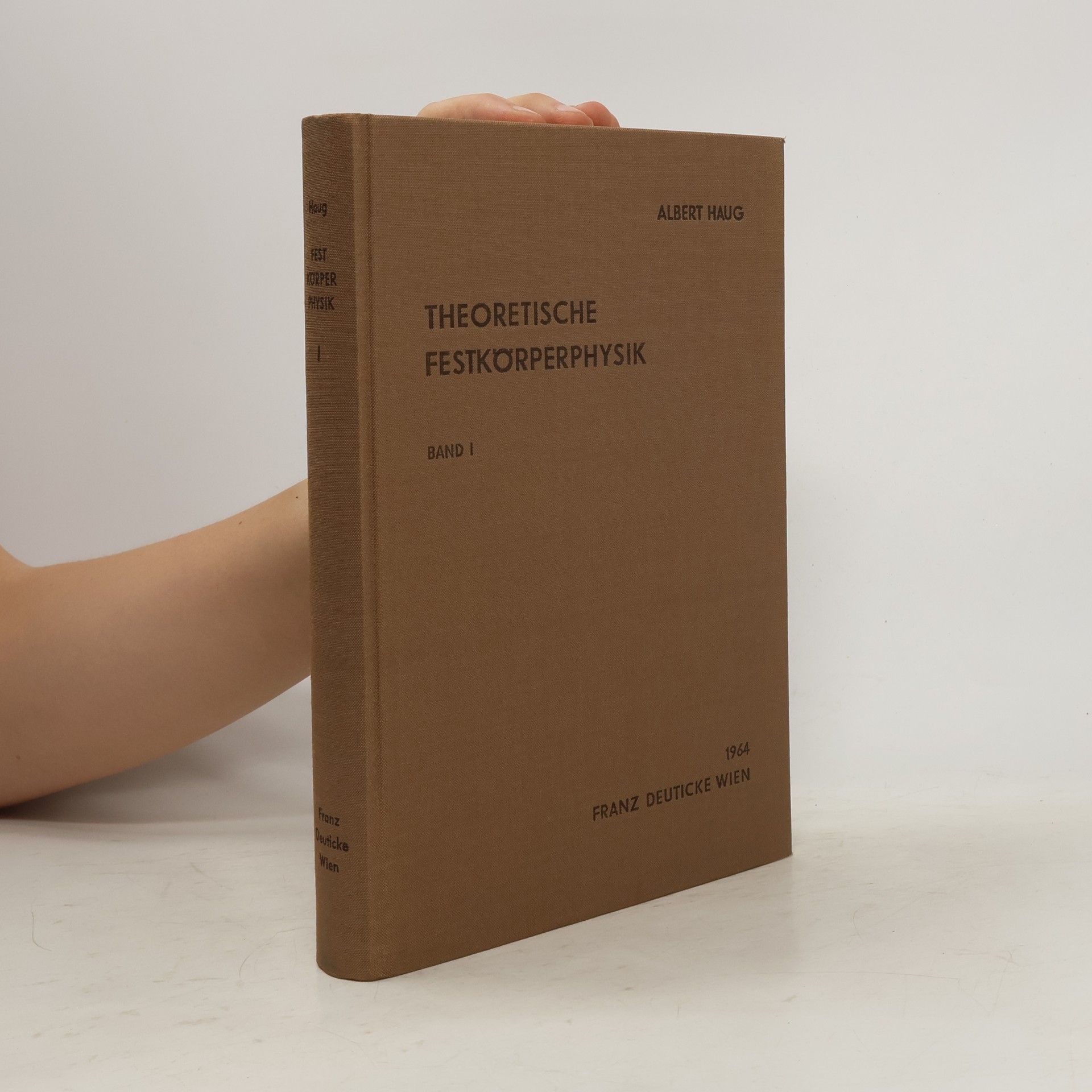 Albert Haug Theoretische Festkörperphysik I.