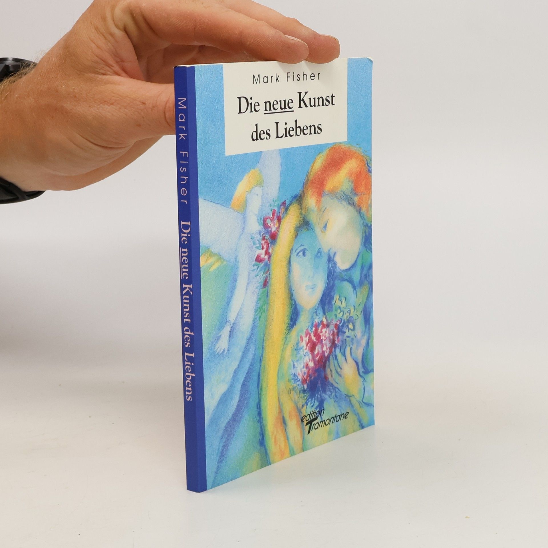 Mark Fisher Die neue Kunst des Liebens